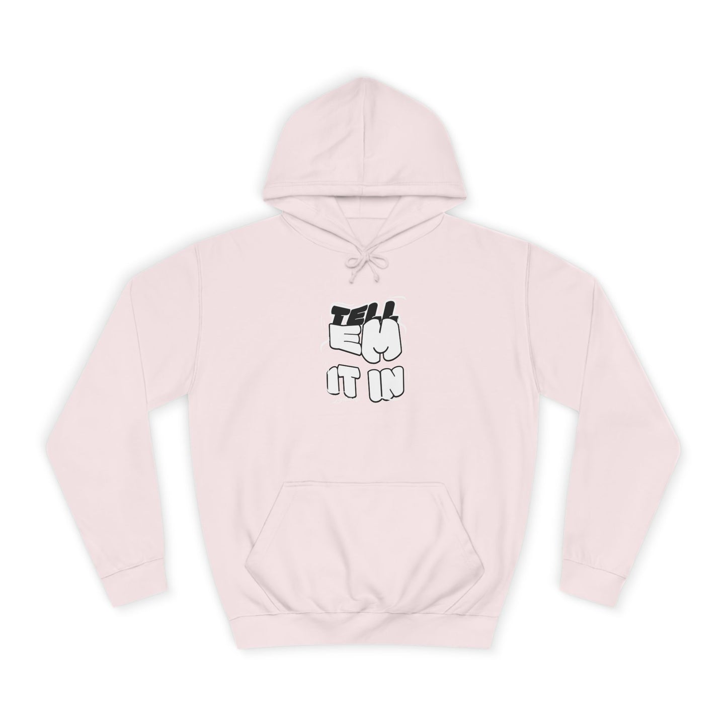 Unisex Tell em log it in Hoodie with Fun Message, Perfect for Casual Wear, Gift Idea, Streetwear Style