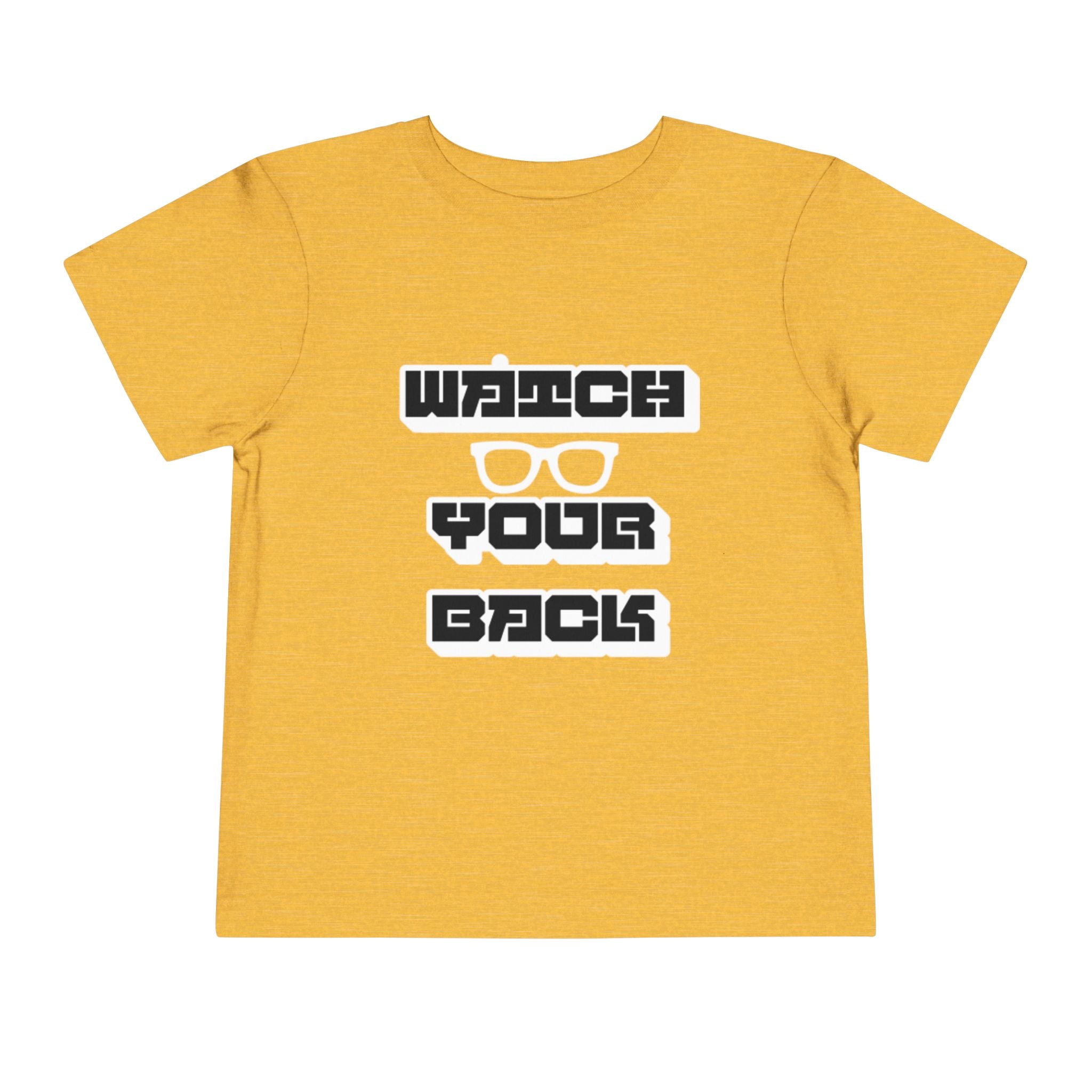Toddler Tee — "Watch Your Back" Graphic Kids Shirt