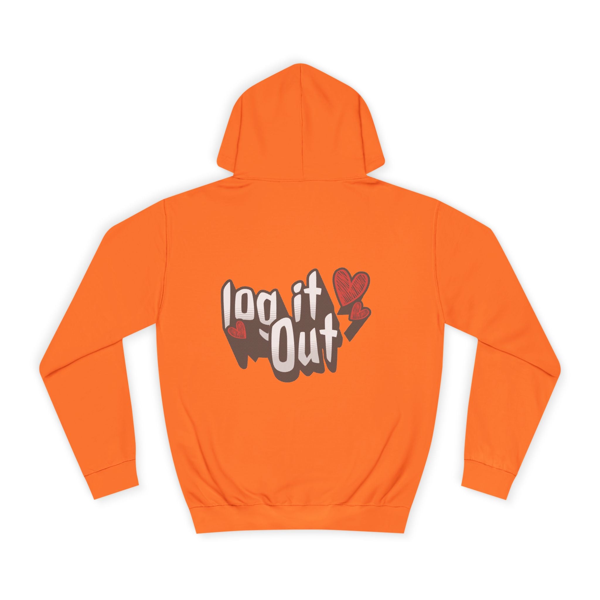 Trendy Log it out Hoodie, Cozy Unisex Sweatshirt, Perfect Gift, Casual Wear, Comfortable Hoodie for Everyday Use