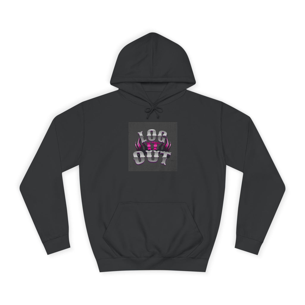 Cool Unisex Log it out Hoodie, Perfect for Any one, Trendy Custom Apparel, Casual Wear, Gift, Streetwear Style