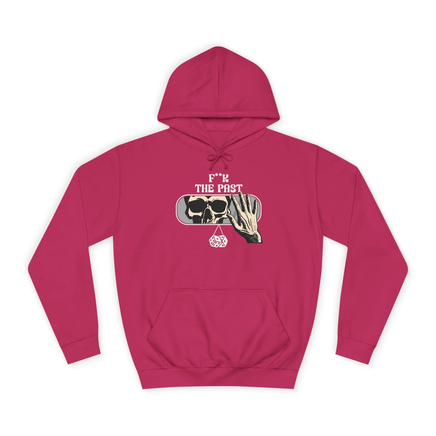 Unisex Hoodie with Bold Message - "F*k The Past" - Casual Wear, Gifts for Graduates, Unique Streetwear, Motivational Apparel