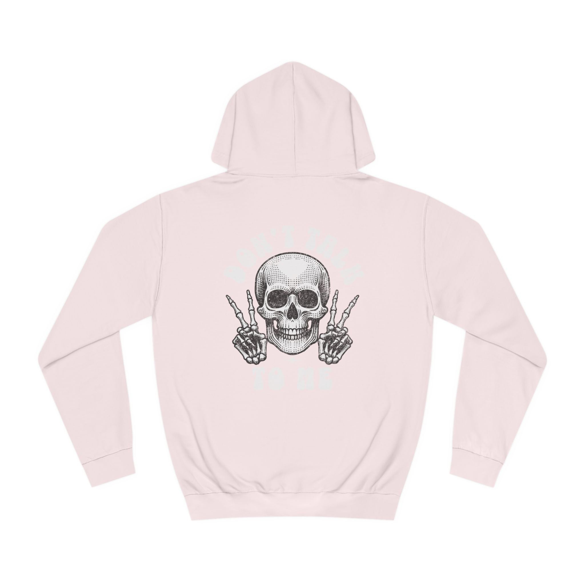 Unisex Don't talk to me Hoodie