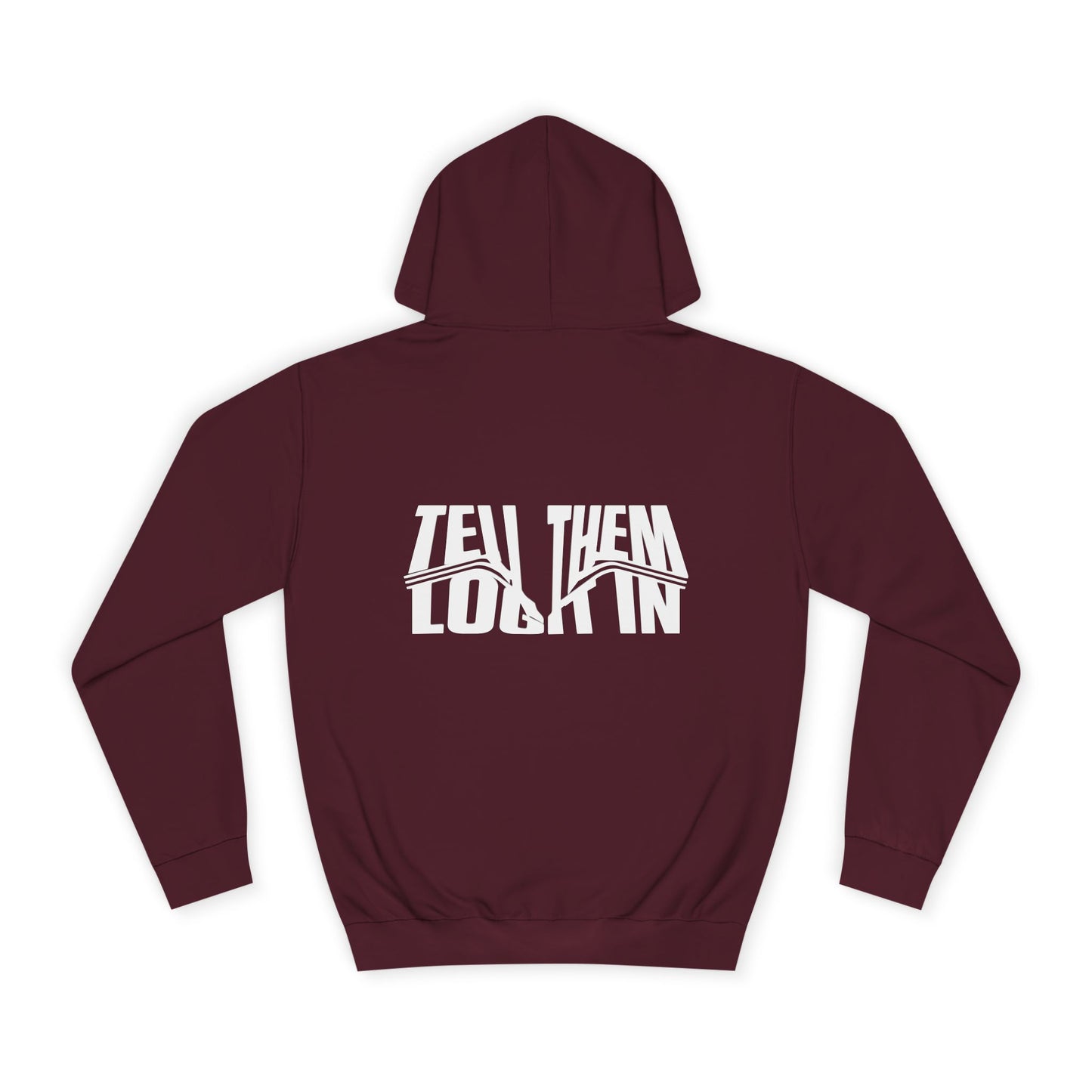 Unisex Tell them log it in Hoodie: Cool Casual Wear, Apparel, Hip Gear, Trendy Streetwear, Cozy Gift