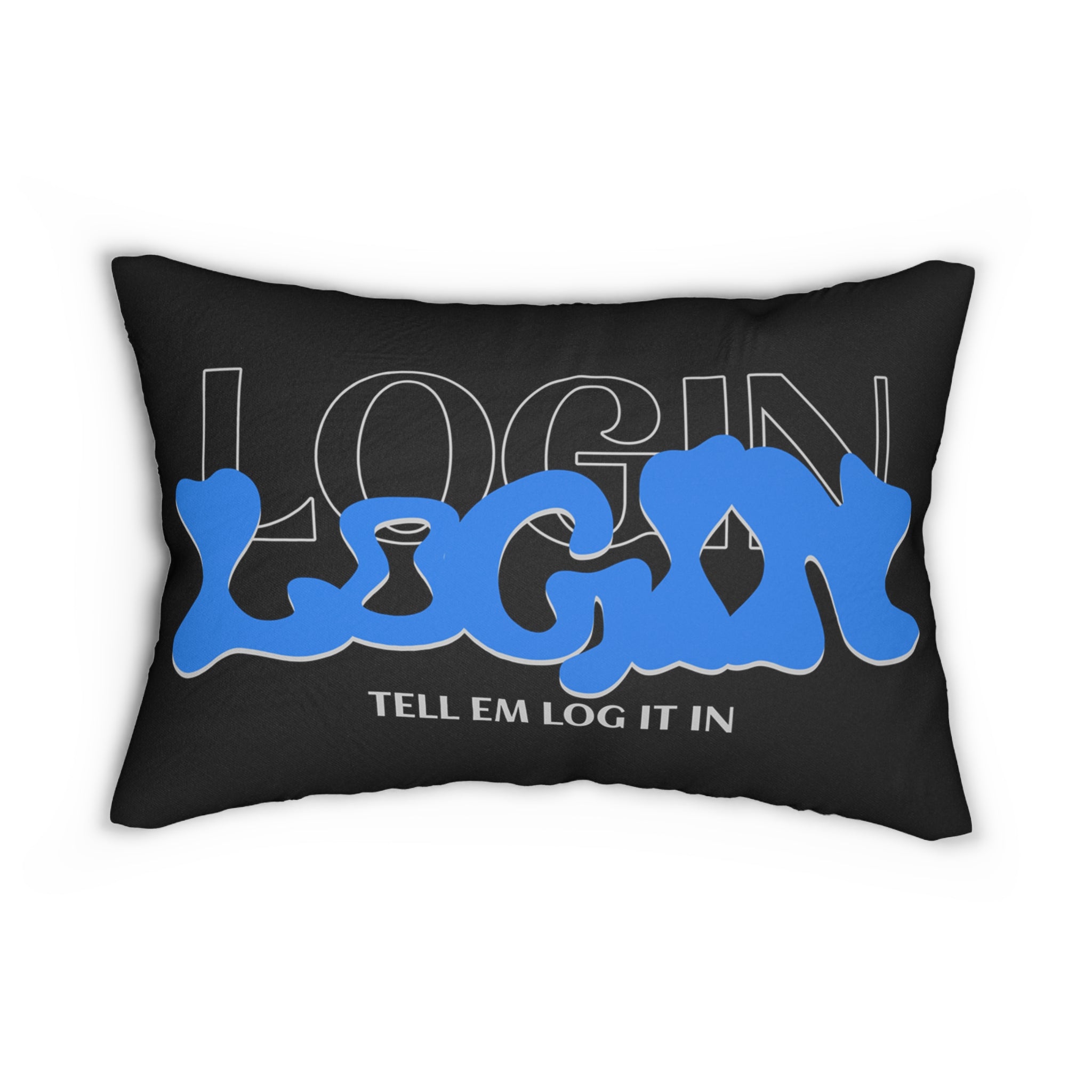 Login Graphic Lumbar Pillow — 'Tell Em Log It In' Blue Street Art Design