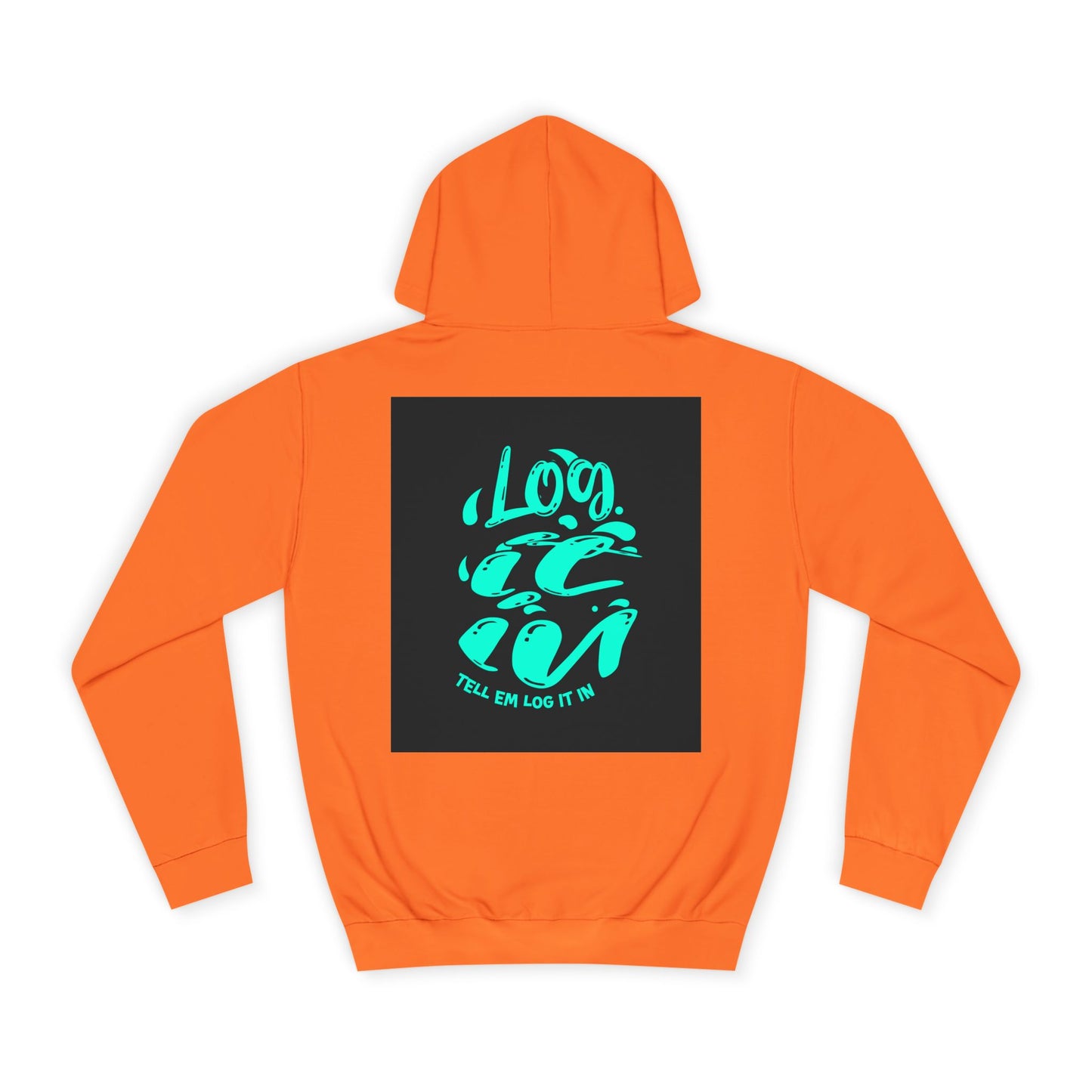 Unisex log it out Hoodie - Vibrant Graphic Sweatshirt for Any one, Comfortable Apparel, Perfect for Gifts, Trendy Life