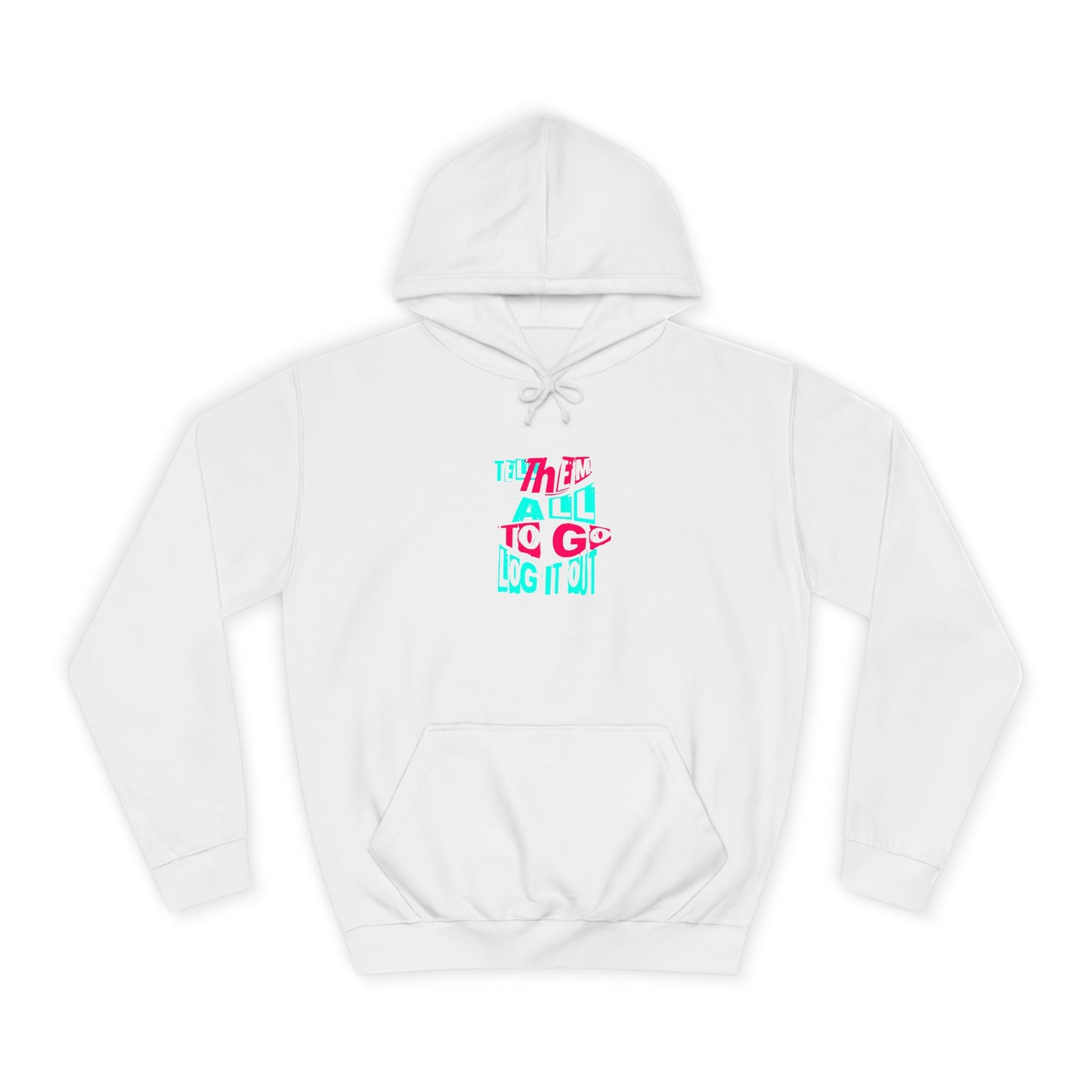 Trendy Unisex Hoodie, Inspirational Quote Sweater, Gift for Any one, Cozy Casual wear,Trendy Apparel