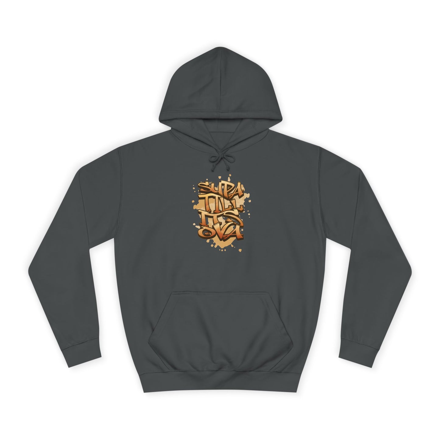 Urban Graffiti Unisex Supa till its Ova Hoodie, Streetwear Fashion, Trendy Gift, Casual Wear, Art-Inspired Apparel