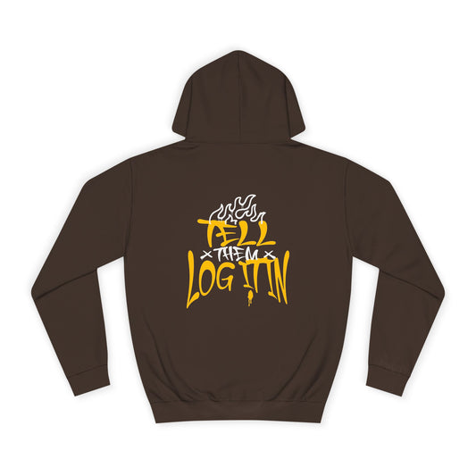 Unisex TELL THEM LOG IT OUT Hoodie: Trendy, Comfortable, Casual Wear, Events, Gifts