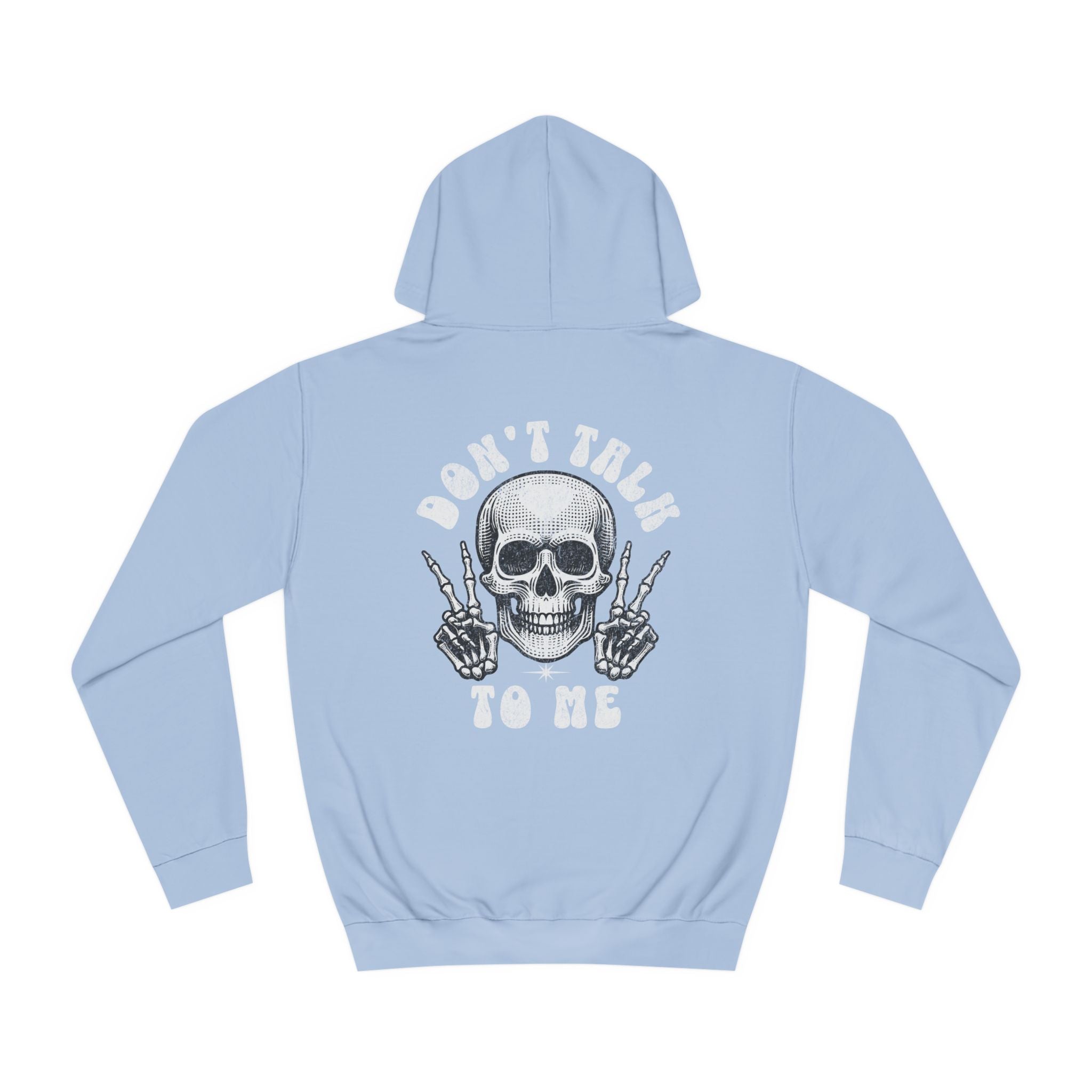 Unisex Don't talk to me Hoodie