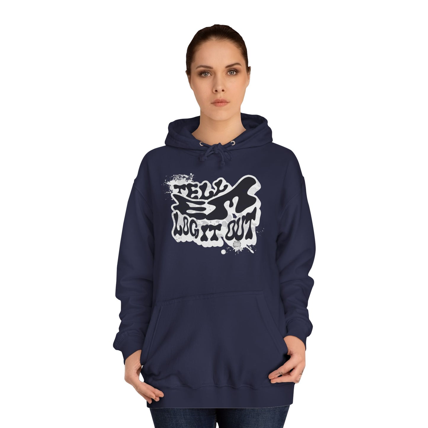 Tell em log it out Hoodie, Cozy Sweatshirt, Casual Style, Apparel, Gift, Trendy Lounge Wear
