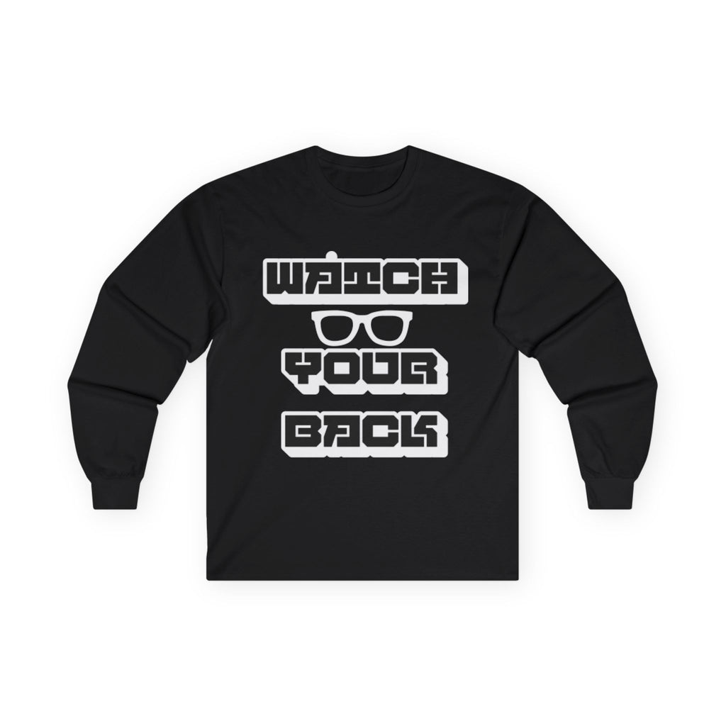 Watch Your Back Long Sleeve Tee — Retro Bold Typography Graphic Shirt