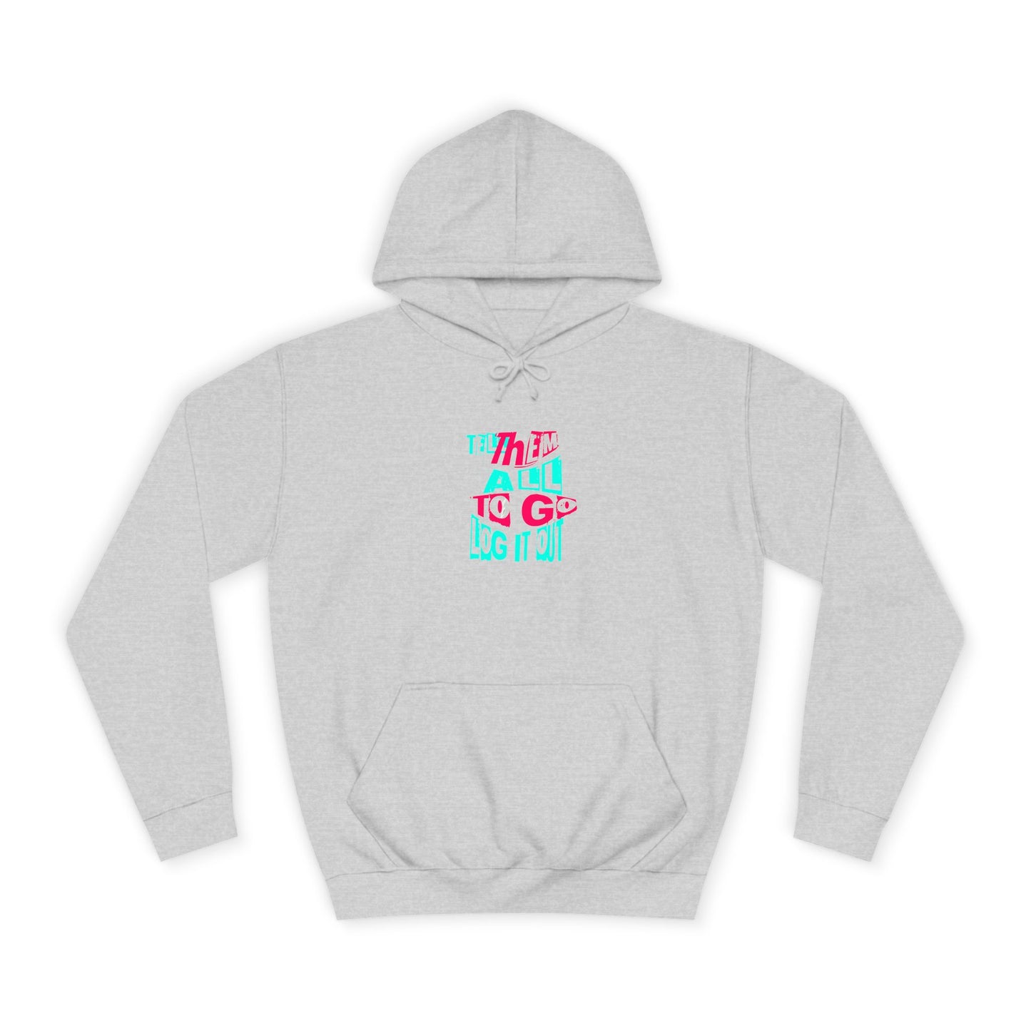 Trendy Unisex Hoodie, Inspirational Quote Sweater, Gift for Any one, Cozy Casual wear,Trendy Apparel