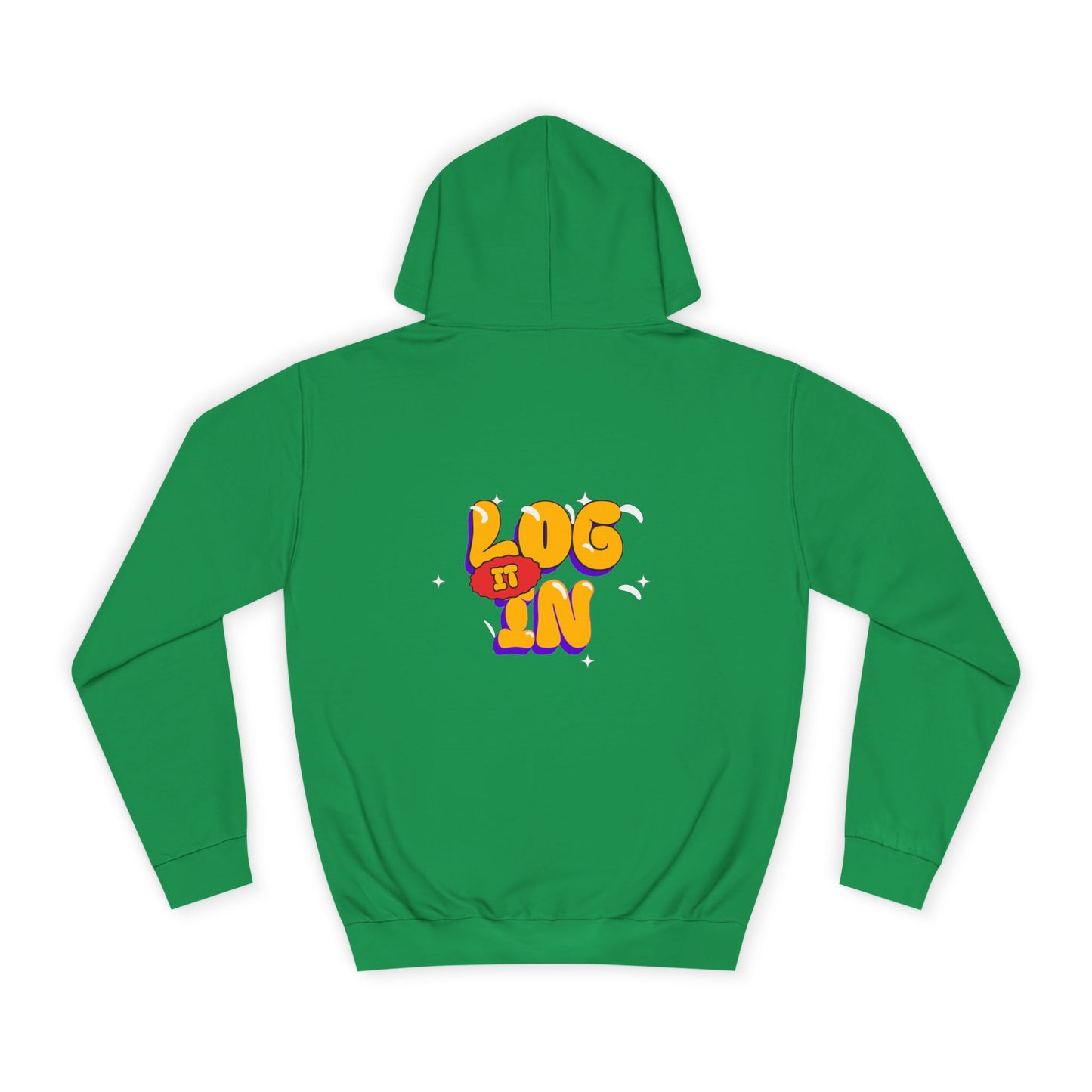 Unisex Hoodie - LOG IT IN Graphic Pullover, Casual Streetwear, Gift for Any one, Cozy Layering
