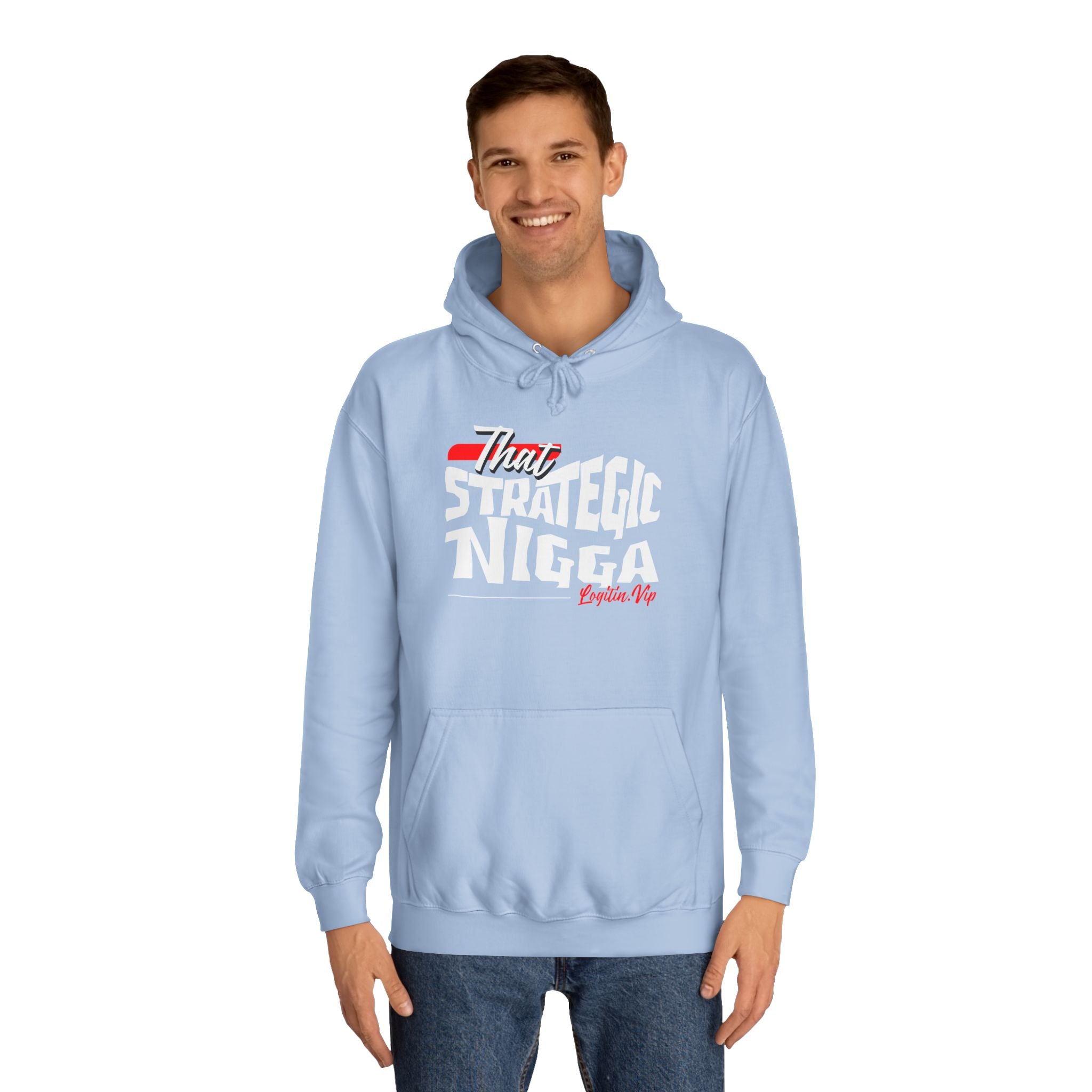 Unisex  Hoodie - "That Strategic Nigga" Graphic Sweatshirt - Trendy Campus Style