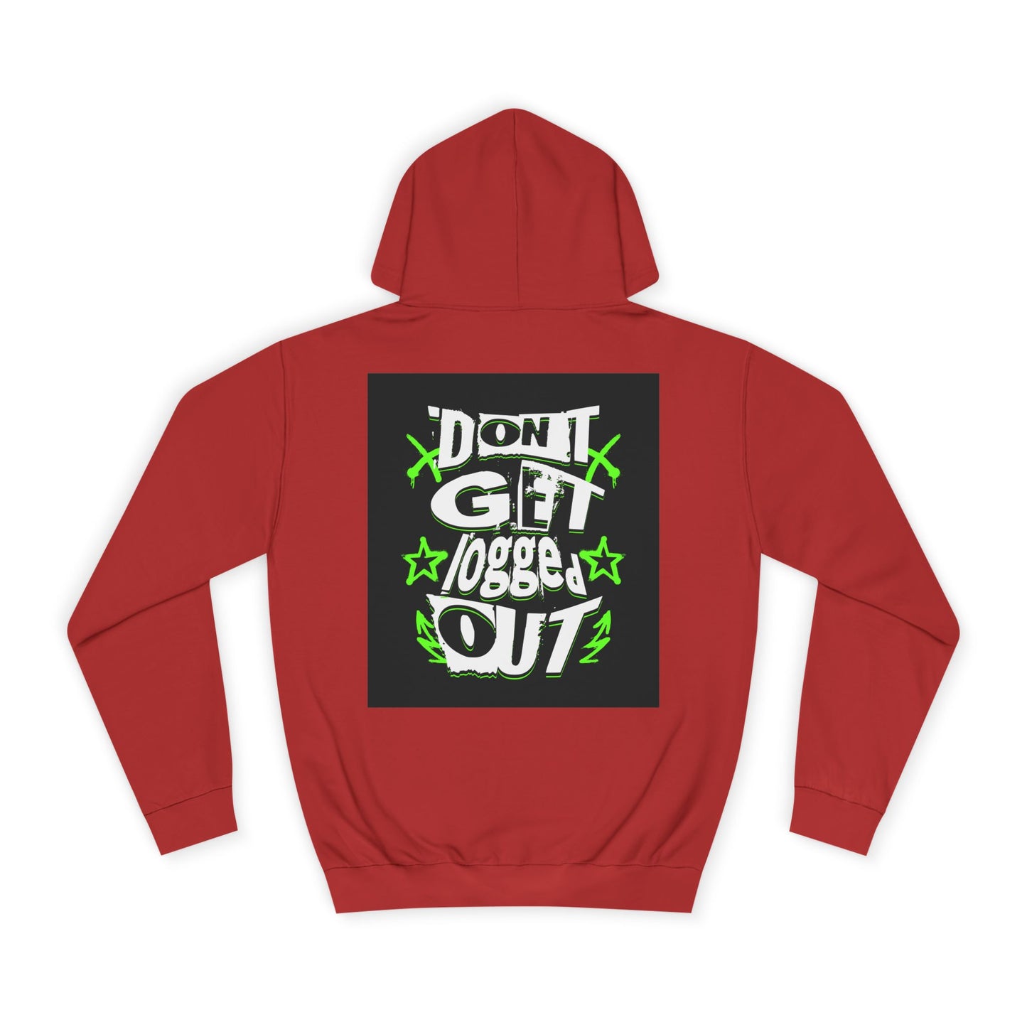 Vibrant Unisex Hoodie - Perfect for Life, Casual Outings & Gift Ideas - Fun Design: 'Don't Get Logged Out!'