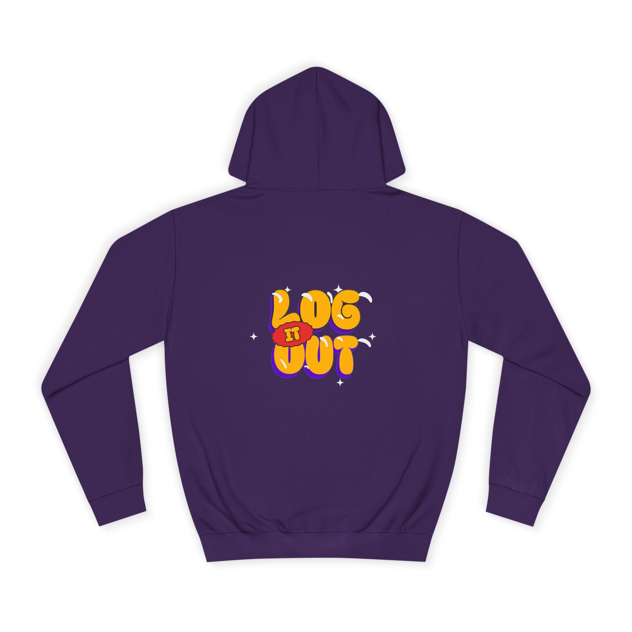 Casual Hoodie with 'Log It Out' Design, Unisex Sweatshirt for Any One, Cozy Gift for Grads, Perfect for Relaxing Days