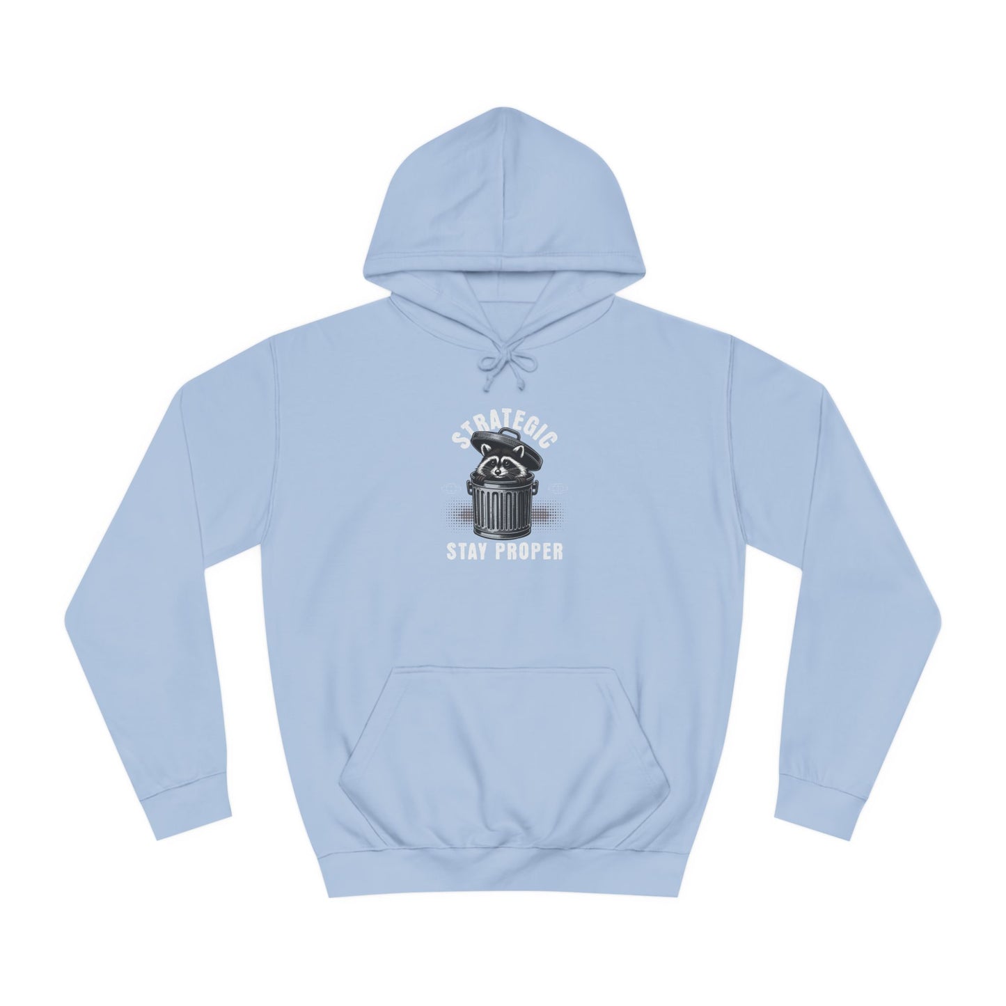 Unisex Stay Proper Hoodie