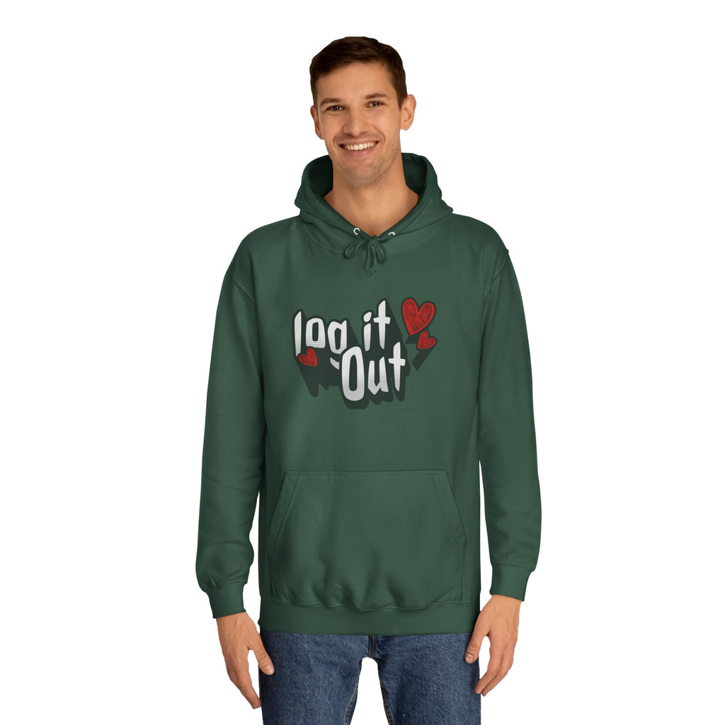 Trendy Log it out Hoodie, Cozy Unisex Sweatshirt, Perfect Gift, Casual Wear, Comfortable Hoodie for Everyday Use