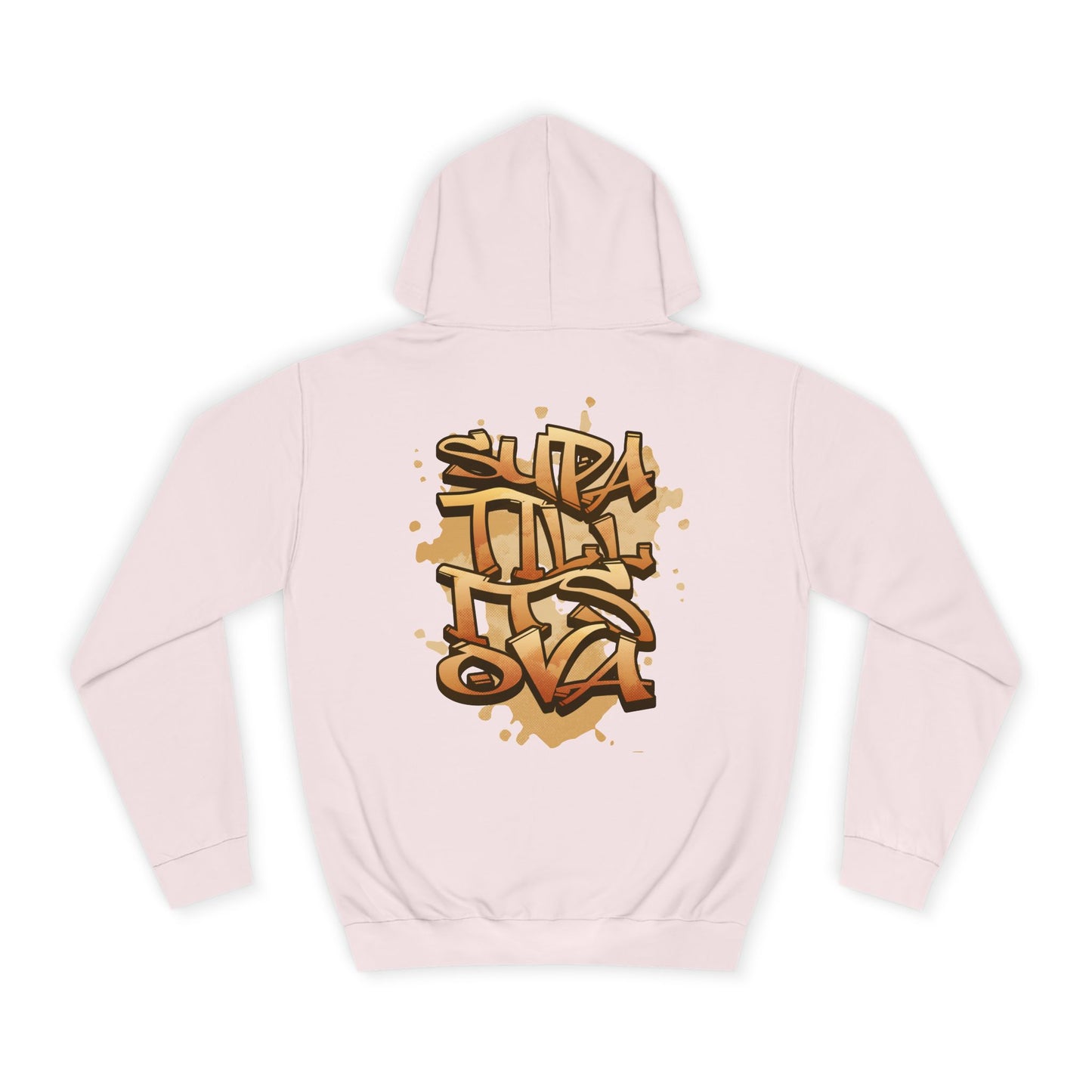 Urban Graffiti Unisex Supa till its Ova Hoodie, Streetwear Fashion, Trendy Gift, Casual Wear, Art-Inspired Apparel