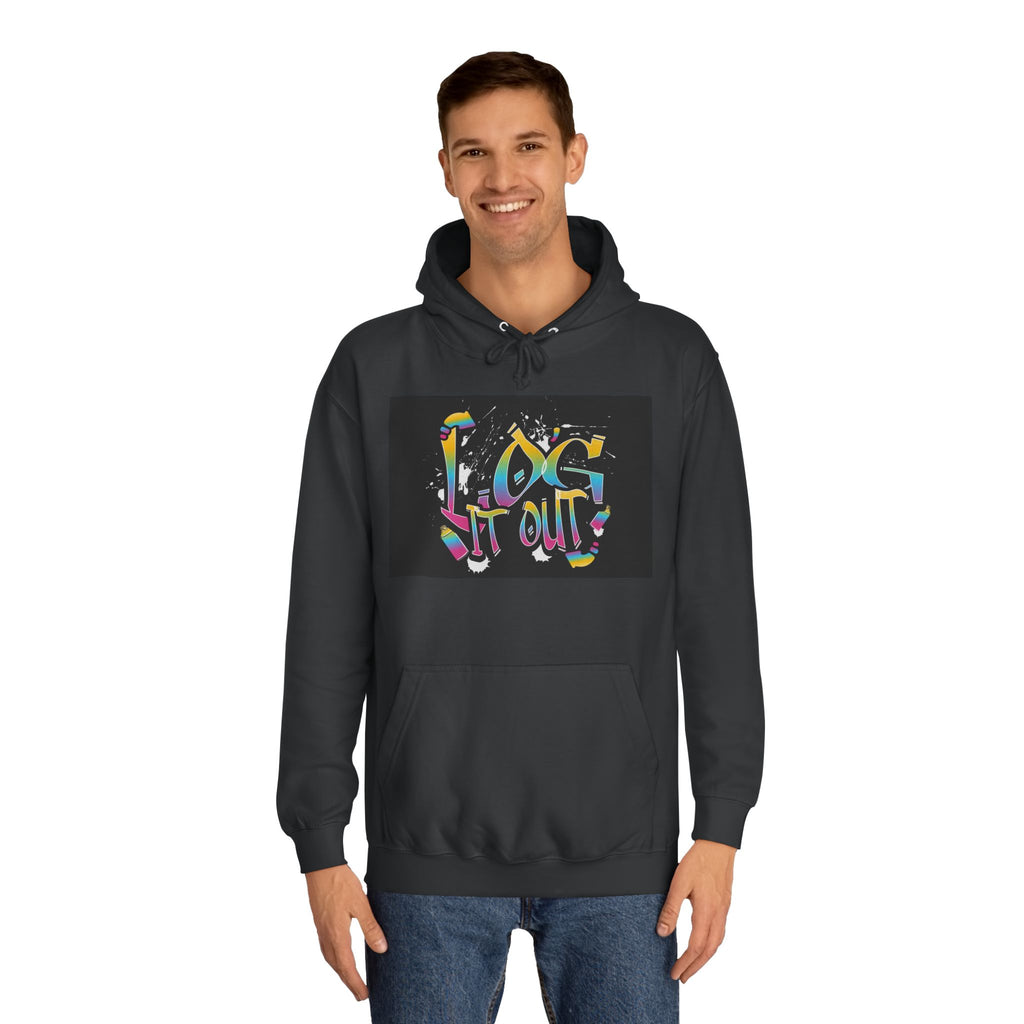 Colorful Unisex log it out Hoodie - Perfect for Students, Casual Wear, Gifts, Relaxed Style, trendy wear