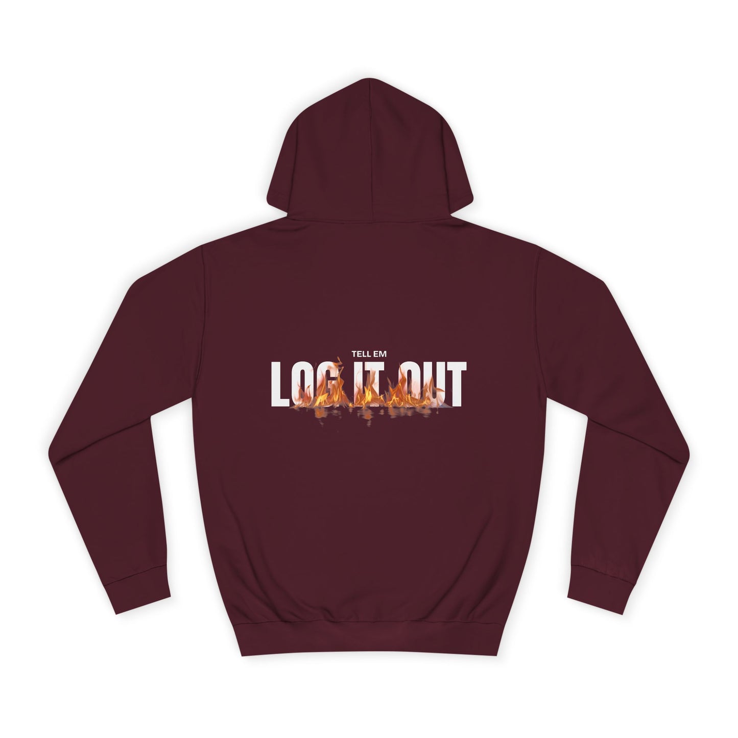 Tell em Log it out Hoodie with Gradient Flame Design, Unisex Trendy Sweatshirt, Fall Fashion,Gift, Spirit Wear, Casual Streetwear
