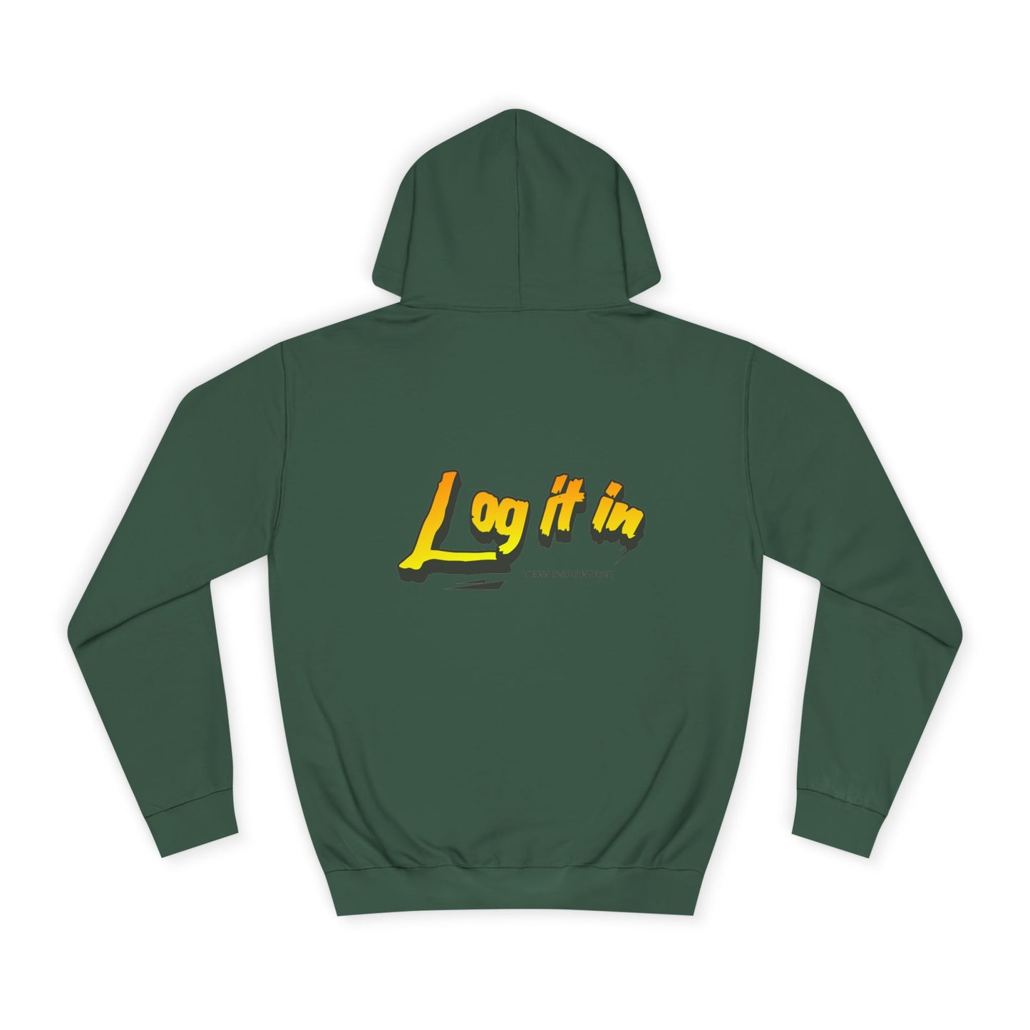 Vibrant Unisex Hoodie - Perfect for Every day Life, Cozy Fall Days, Gifts, Casual Wear, Log it In Design