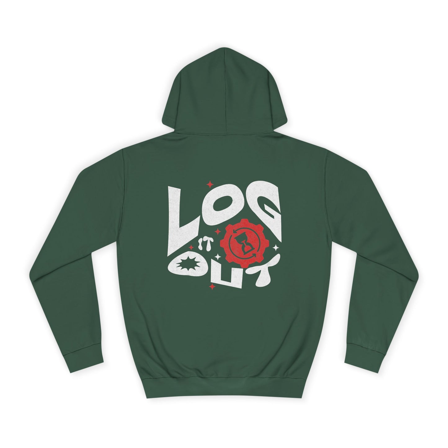 Stylish Unisex Log it out Hoodie with Unique Graphic Design, Perfect for Life, Gift, Comfortable Casual Wear