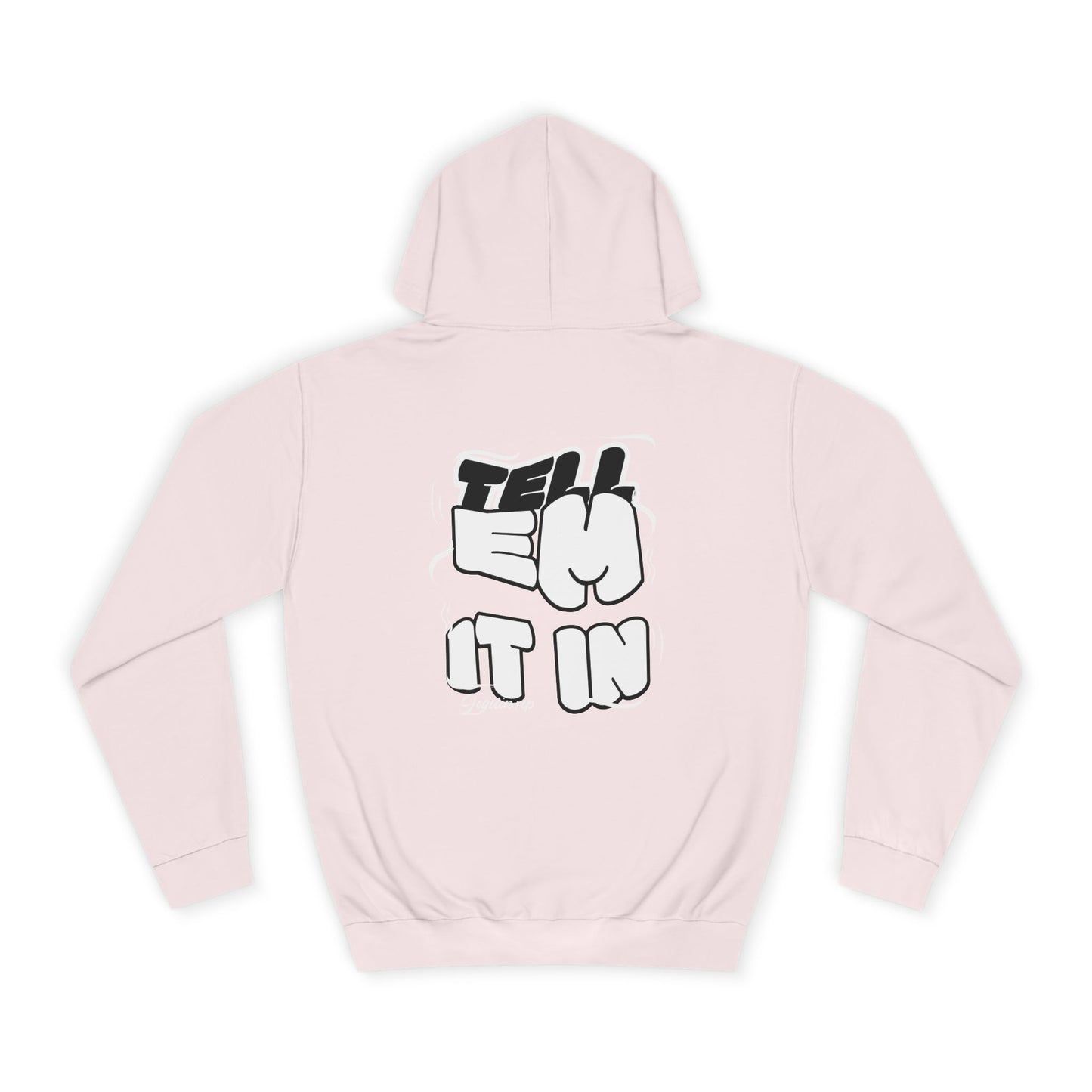Unisex Tell em log it in Hoodie with Fun Message, Perfect for Casual Wear, Gift Idea, Streetwear Style