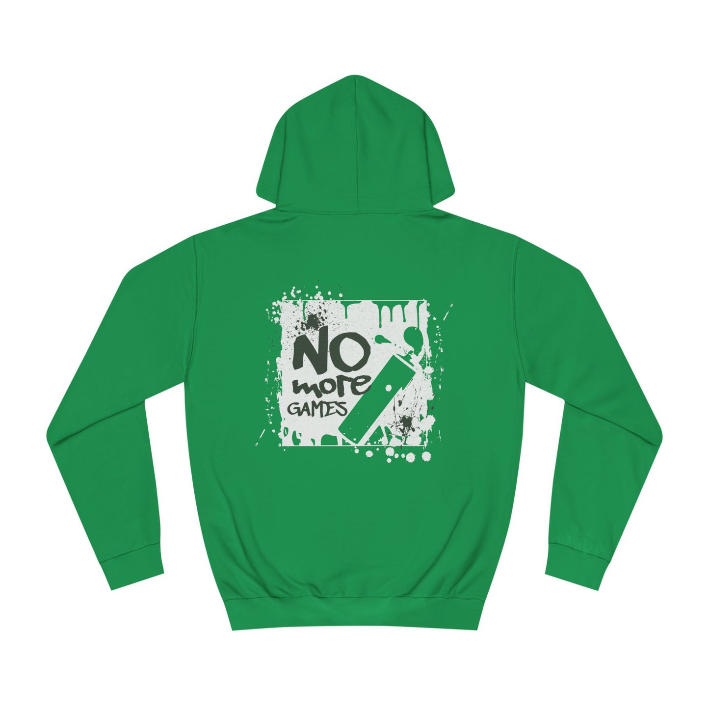 Unisex No More Games Hoodie
