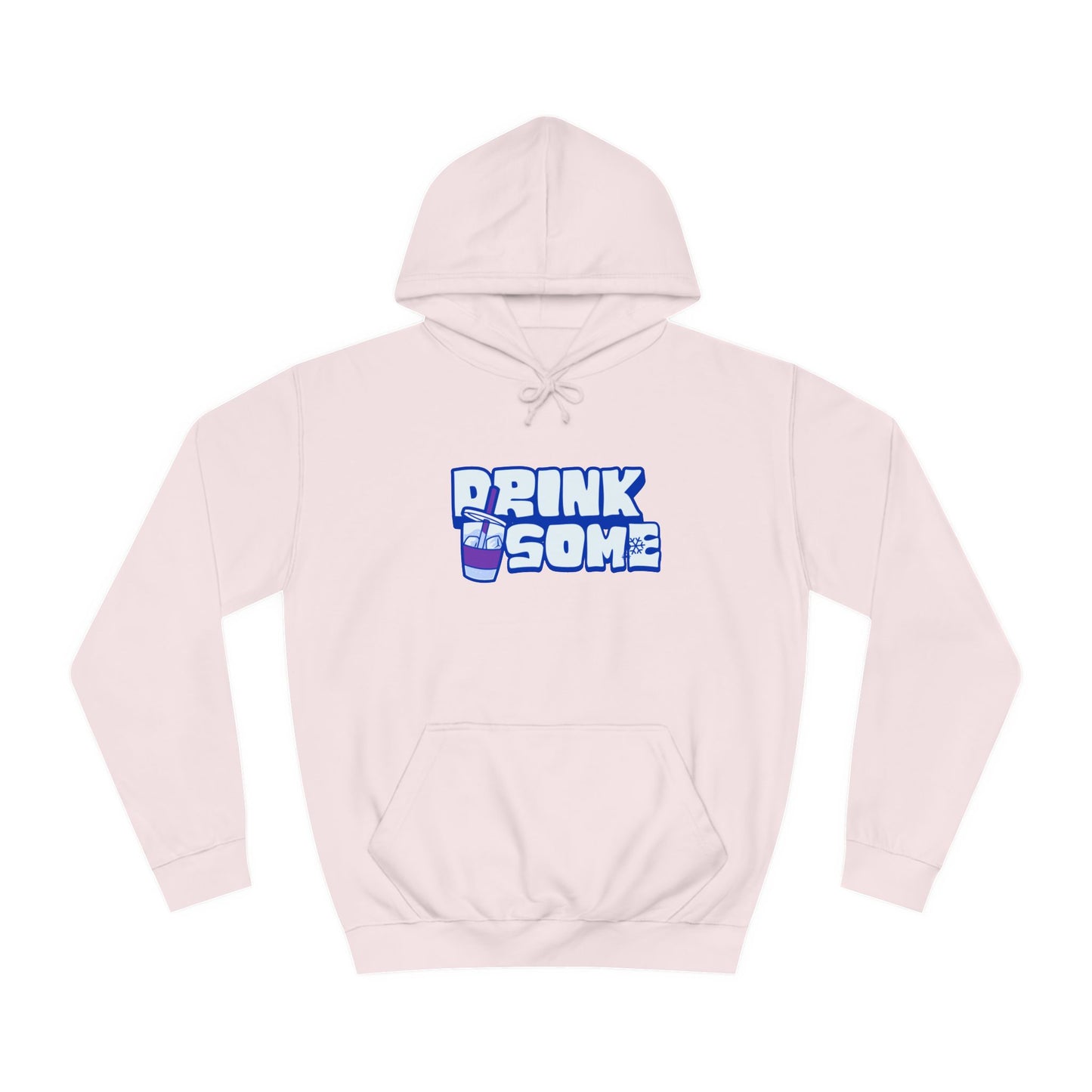 Hoodie - DRINK SOME