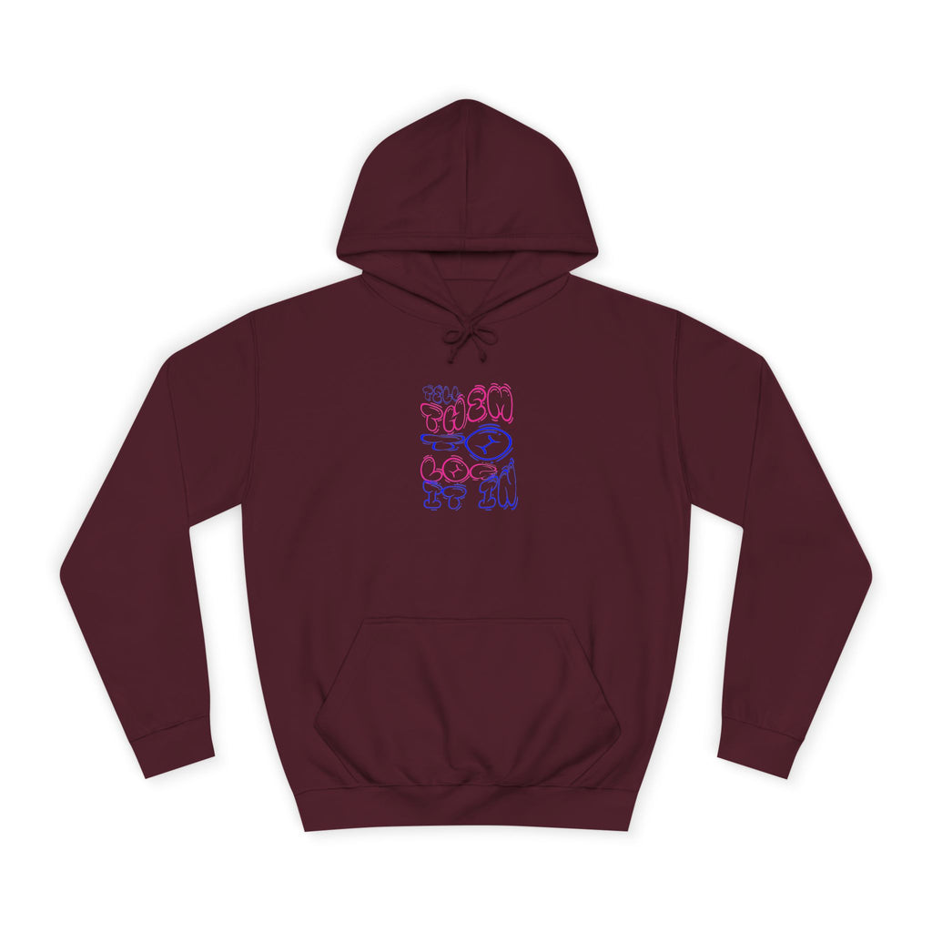 Chill Vibes Log it in Hoodie | Cozy Unisex Sweatshirt, Gifts for Graduates, Apparel, Everyday Comfort