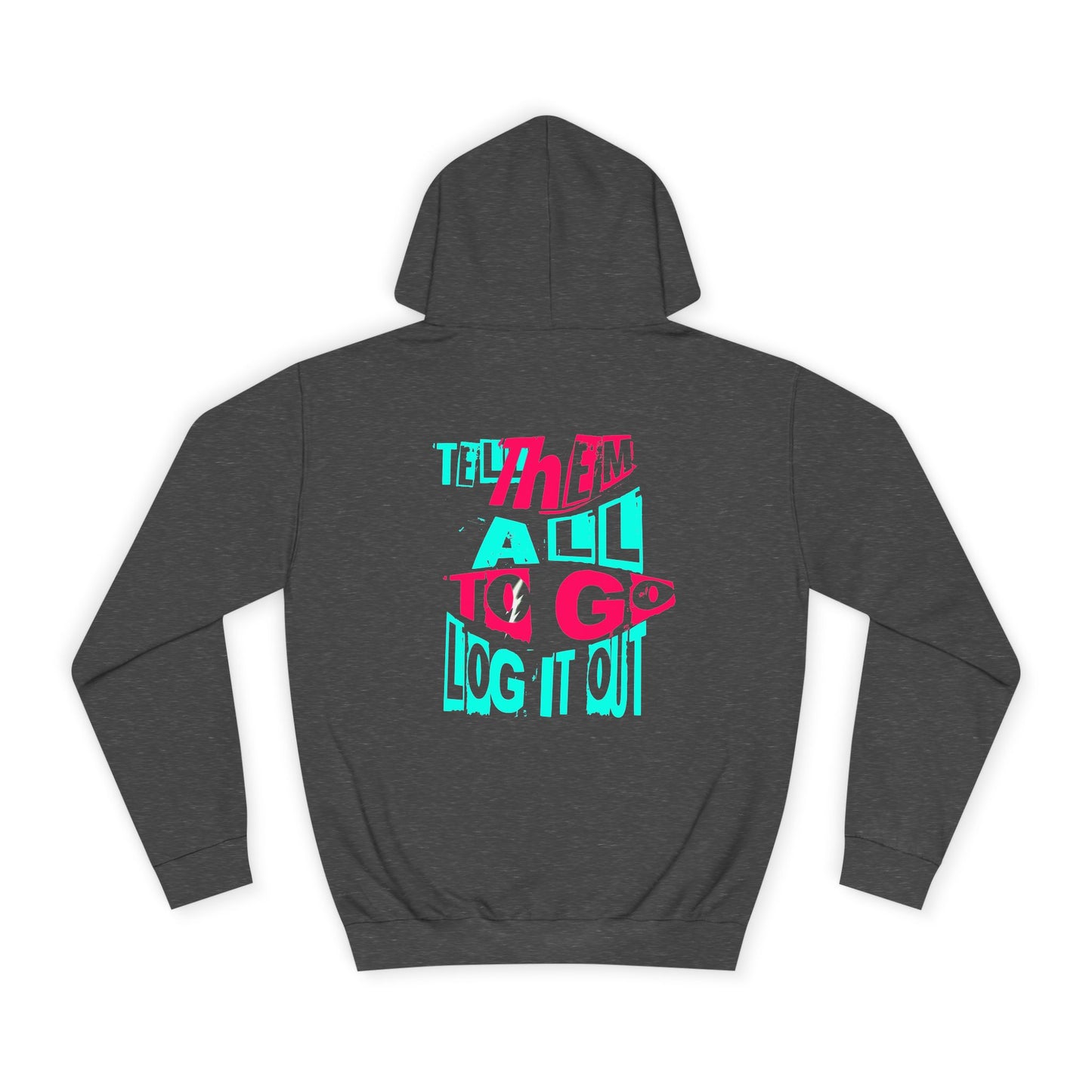 Trendy Unisex Hoodie, Inspirational Quote Sweater, Gift for Any one, Cozy Casual wear,Trendy Apparel
