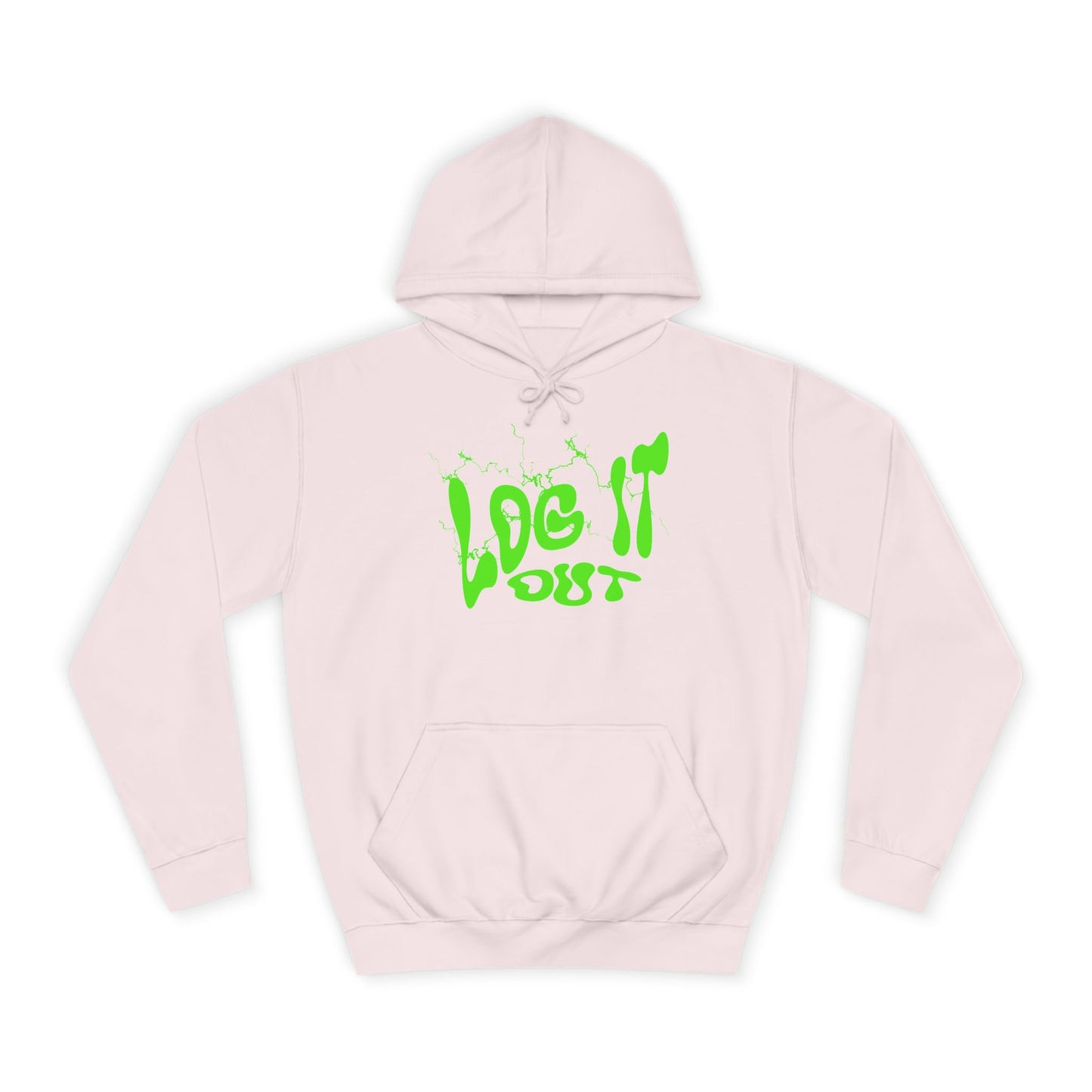Unisex College Hoodie with 'Log It Out' Design | Trendy Wear, Gift for Everyone, Comfortable Streetwear, Cool Casual Hoodie