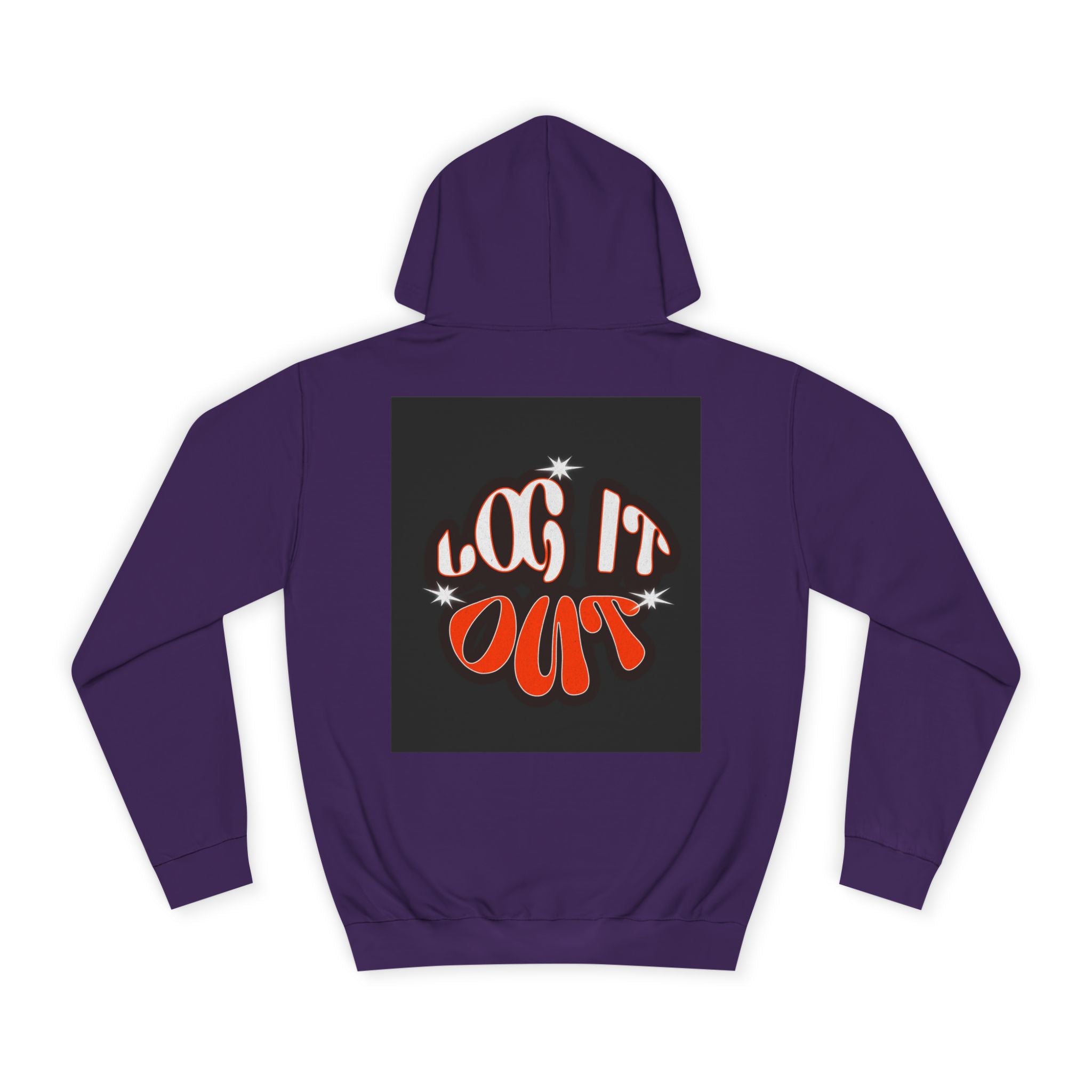 Cozy Log it out Hoodie, Graphic Sweatshirt, Unisex Apparel, Style, Perfect for every day, Trendy Gear, Casual Comfort