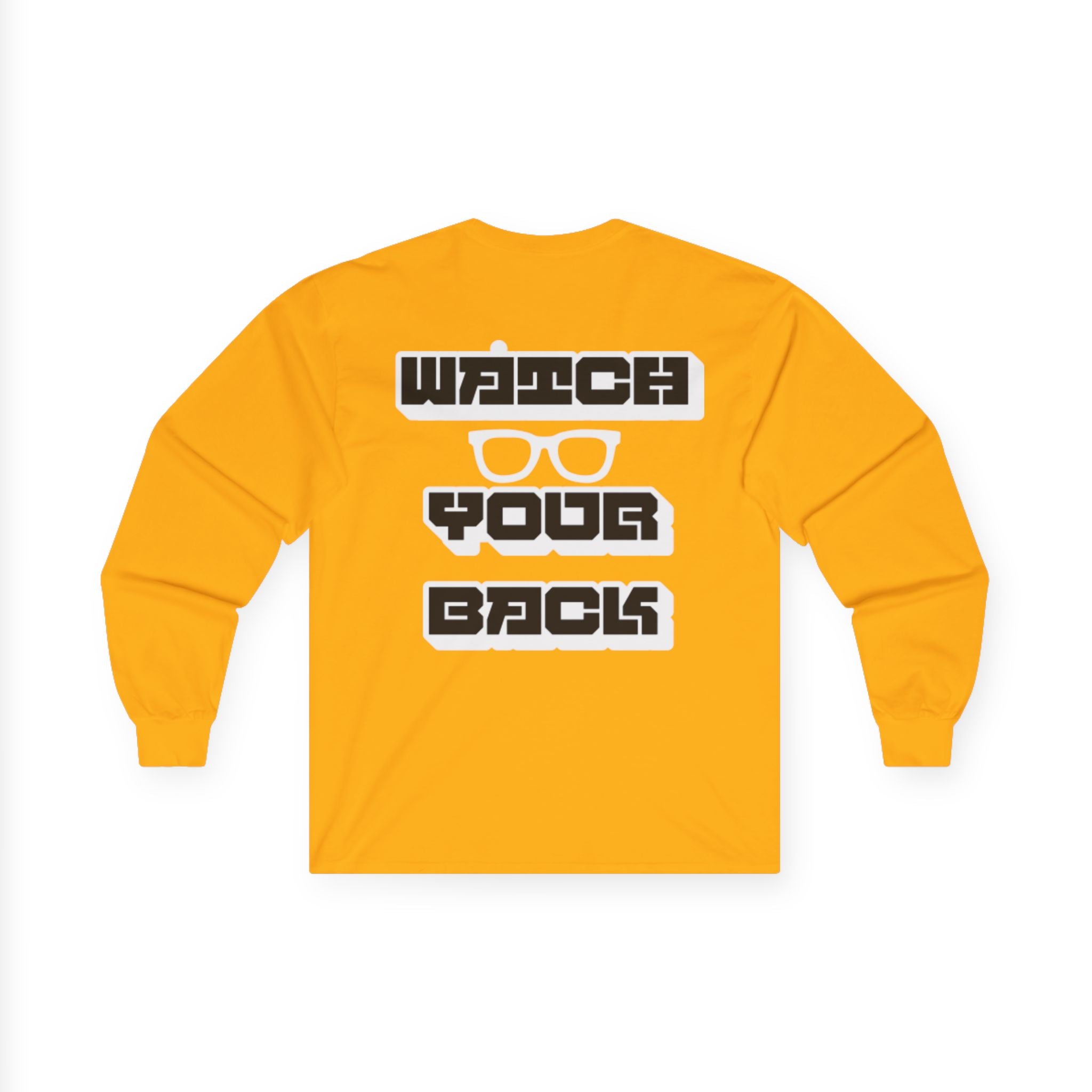 Watch Your Back Long Sleeve Tee — Retro Bold Typography Graphic Shirt
