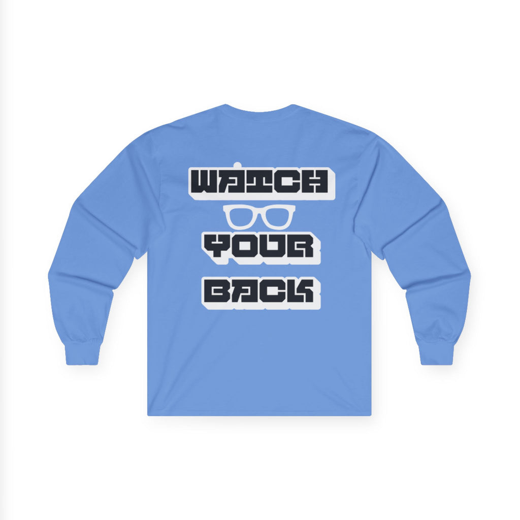 Watch Your Back Long Sleeve Tee — Retro Bold Typography Graphic Shirt