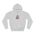 Unisex Hoodie - 'LOG IT OUT' Design, Perfect for Every Day, Casual Wear, Gift, Relaxed Style