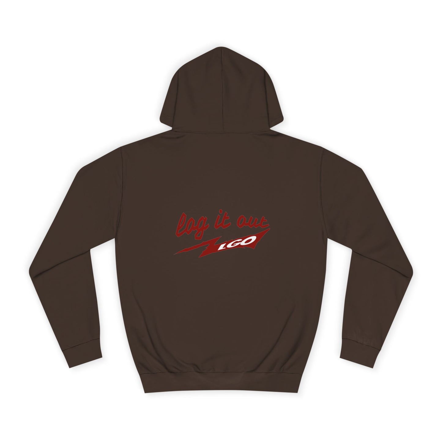 Stylish Unisex log it out Hoodie - Perfect for everyday Life, Casual Wear, Gifts, Unique Fashion Statement, Fun Vibes