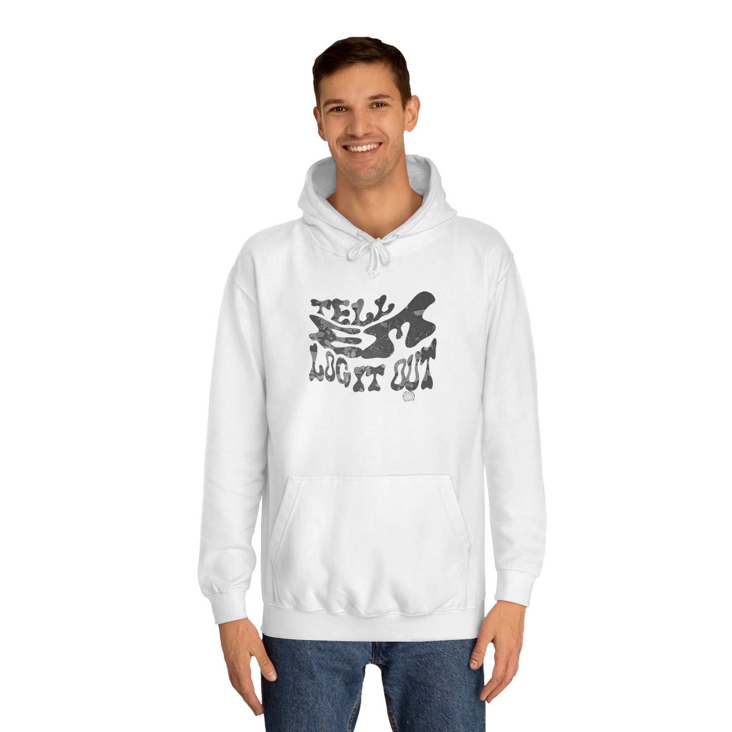 Tell em log it out Hoodie, Cozy Sweatshirt, Casual Style, Apparel, Gift, Trendy Lounge Wear