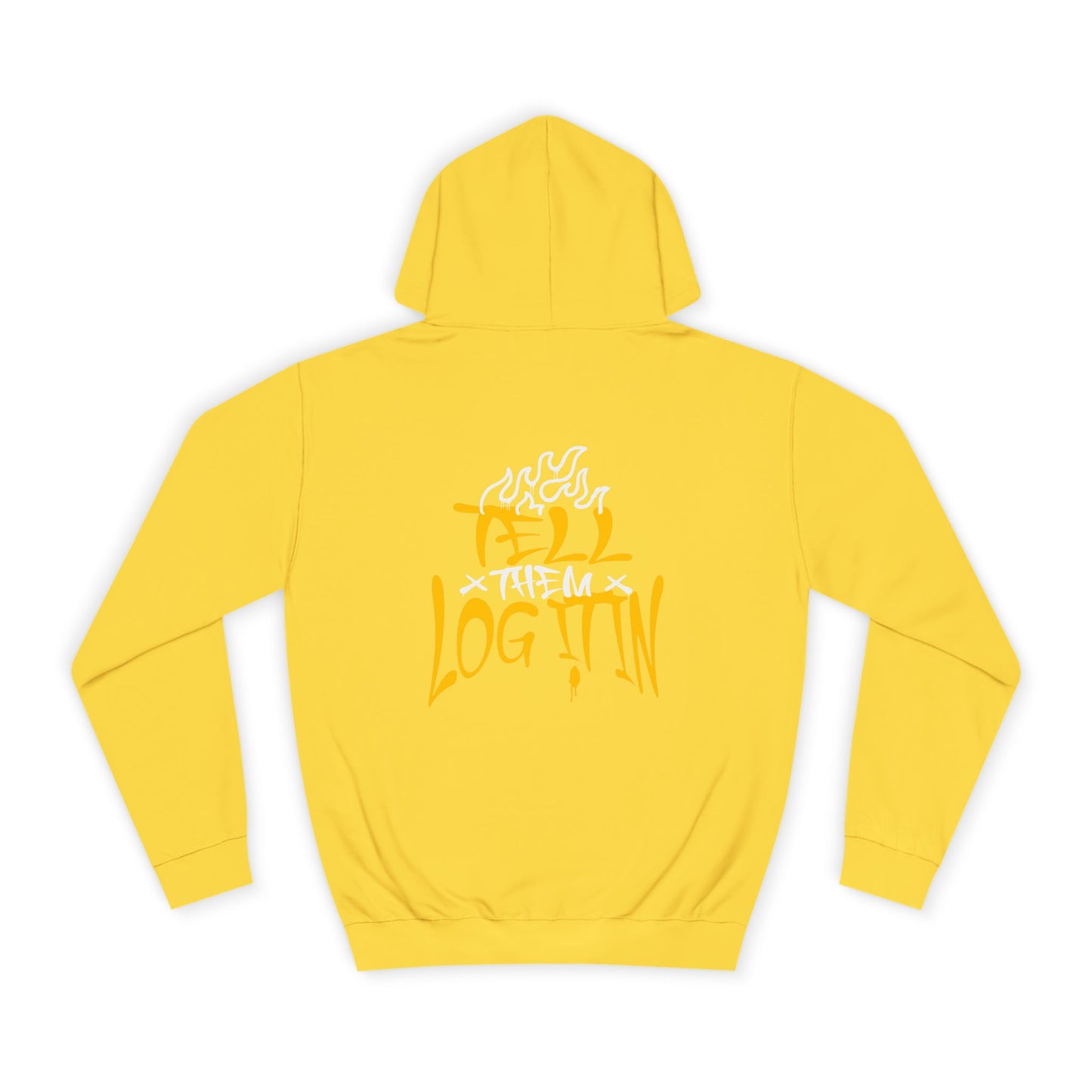 Unisex TELL THEM LOG IT OUT Hoodie: Trendy, Comfortable, Casual Wear, Events, Gifts