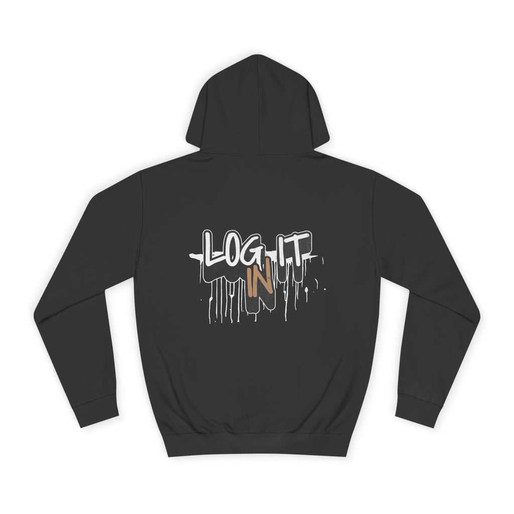 Stylish Unisex Log it in Hoodie, Cozy Custom Wear, Custom Apparel, Trendy Sweatshirt, Casual Hooded Top, Comfortable Daily Wear