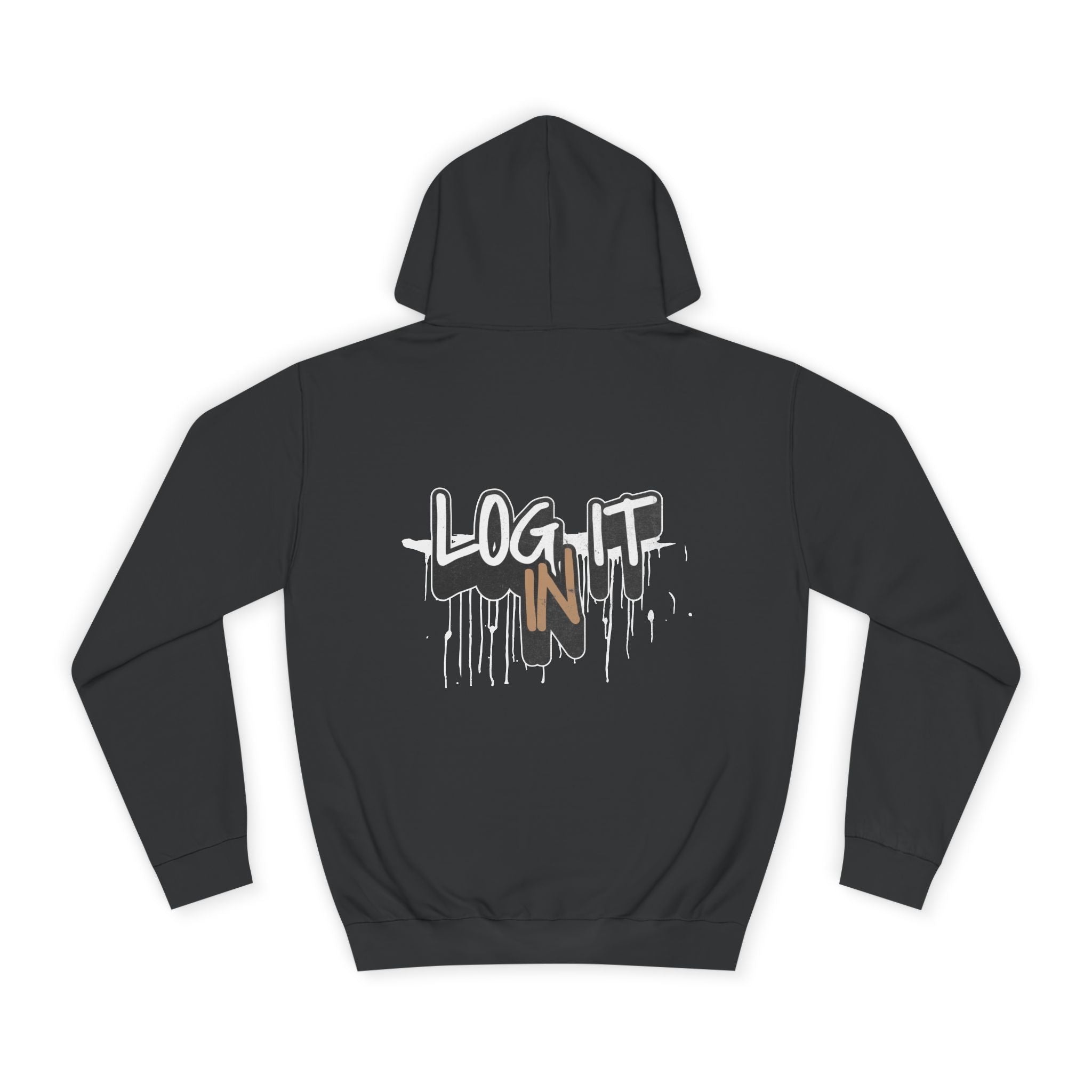 Stylish Unisex Log it in Hoodie, Cozy Custom Wear, Custom Apparel, Trendy Sweatshirt, Casual Hooded Top, Comfortable Daily Wear