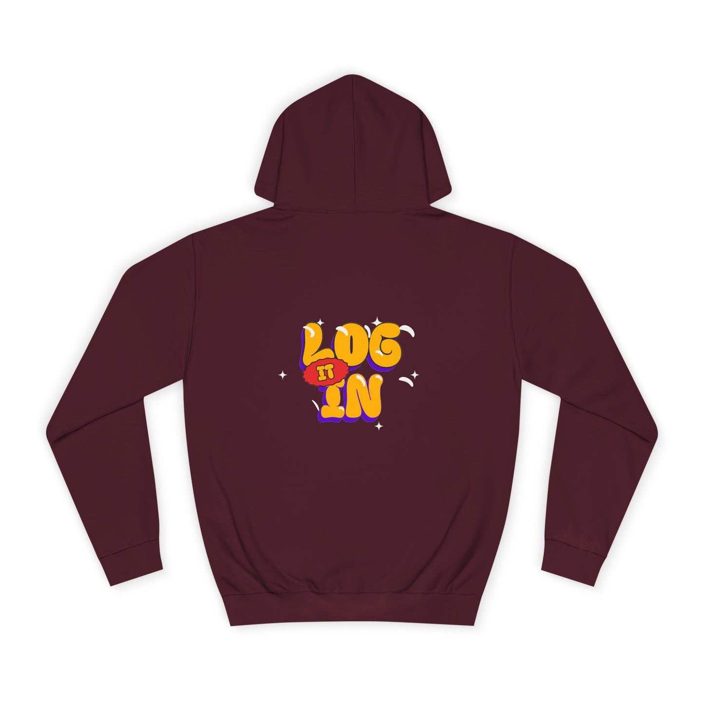 Unisex Hoodie - LOG IT IN Graphic Pullover, Casual Streetwear, Gift for Any one, Cozy Layering