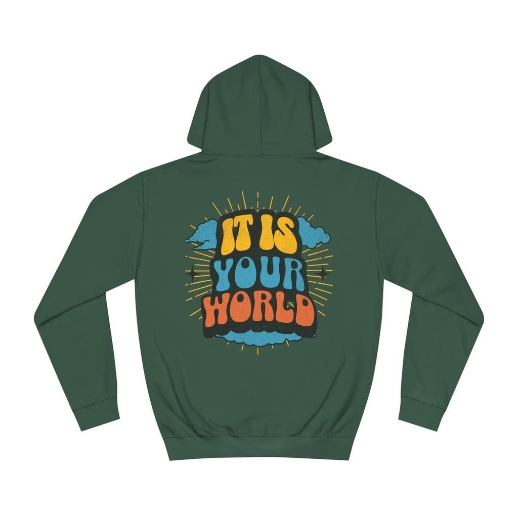 Unisex Your World Hoodie