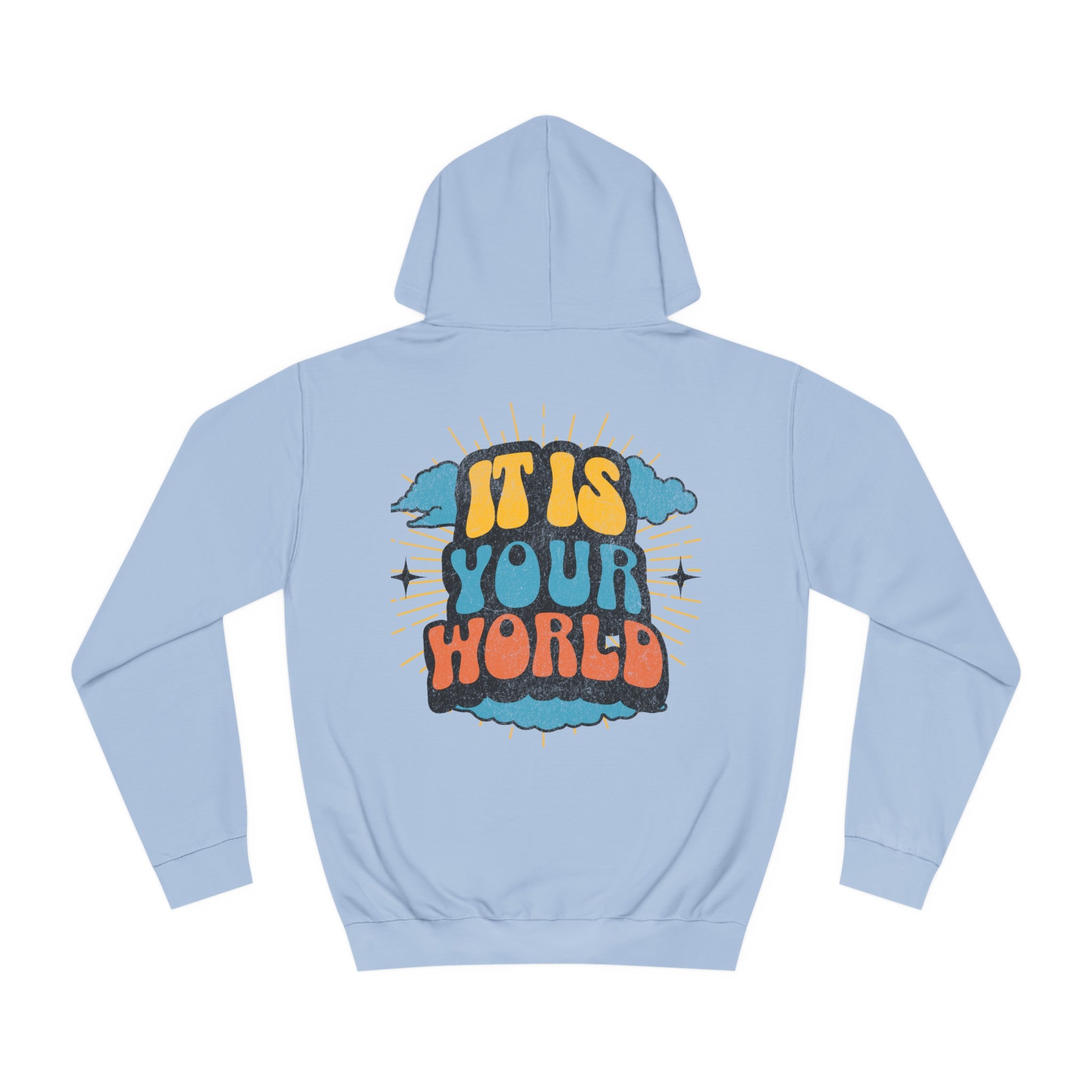 Unisex Your World Hoodie