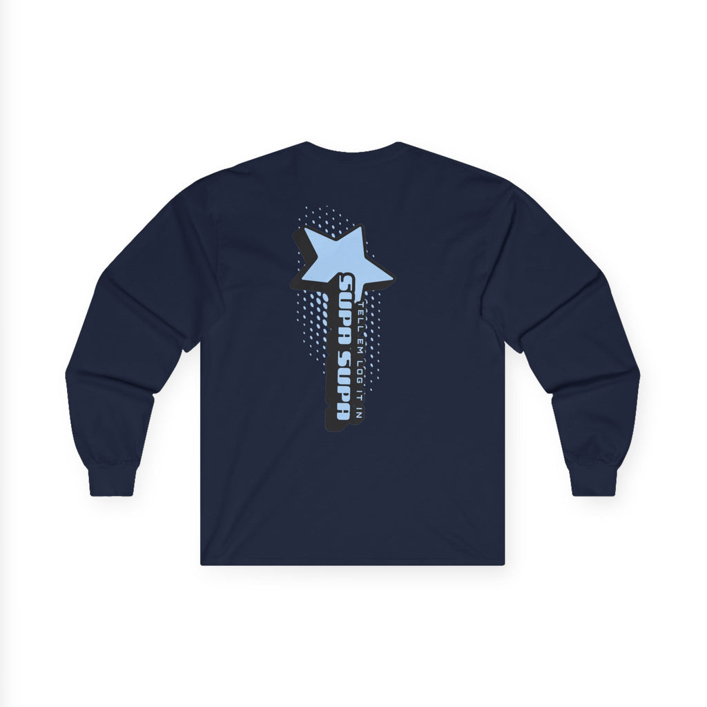 Star Wand Long Sleeve Tee — "Tell em log it in" Graphic Shirt