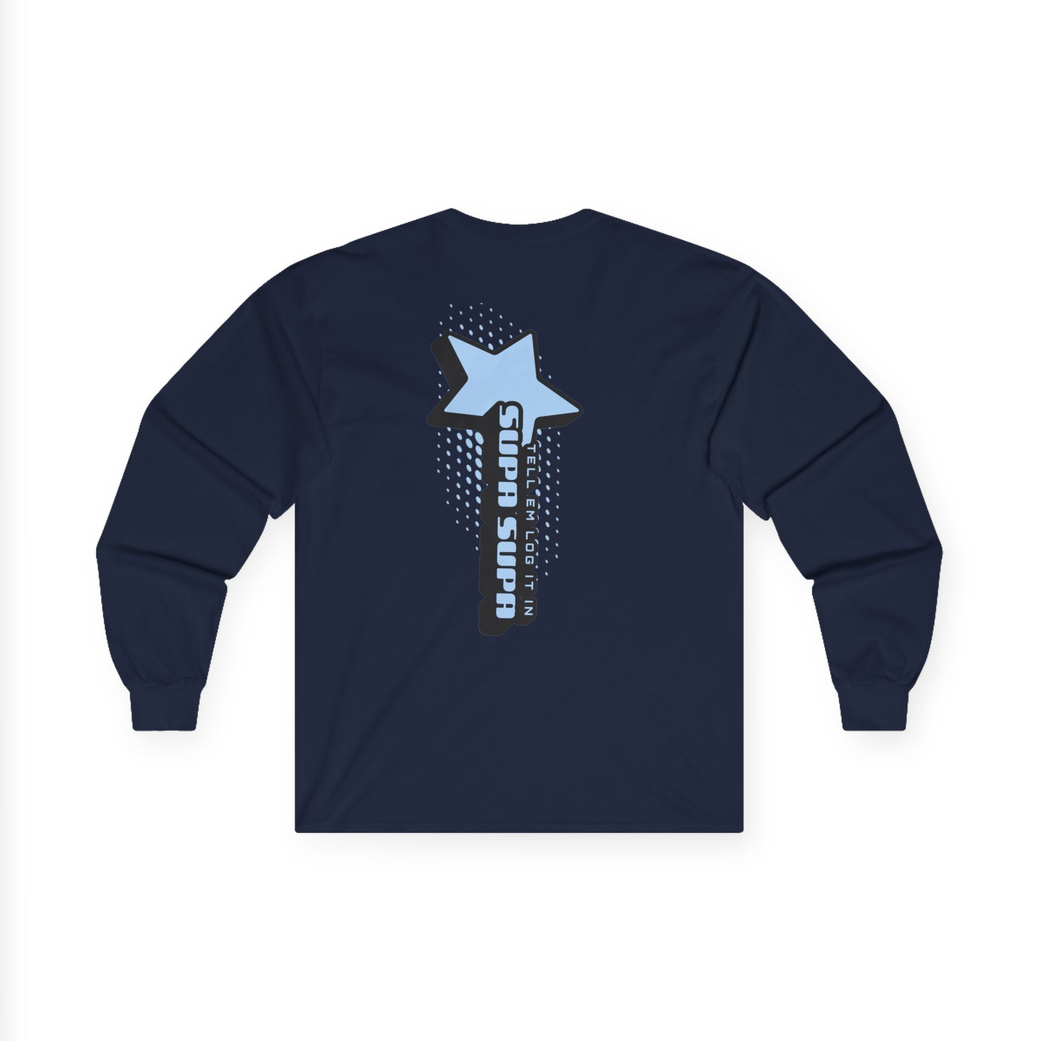Star Wand Long Sleeve Tee — "Tell em log it in" Graphic Shirt