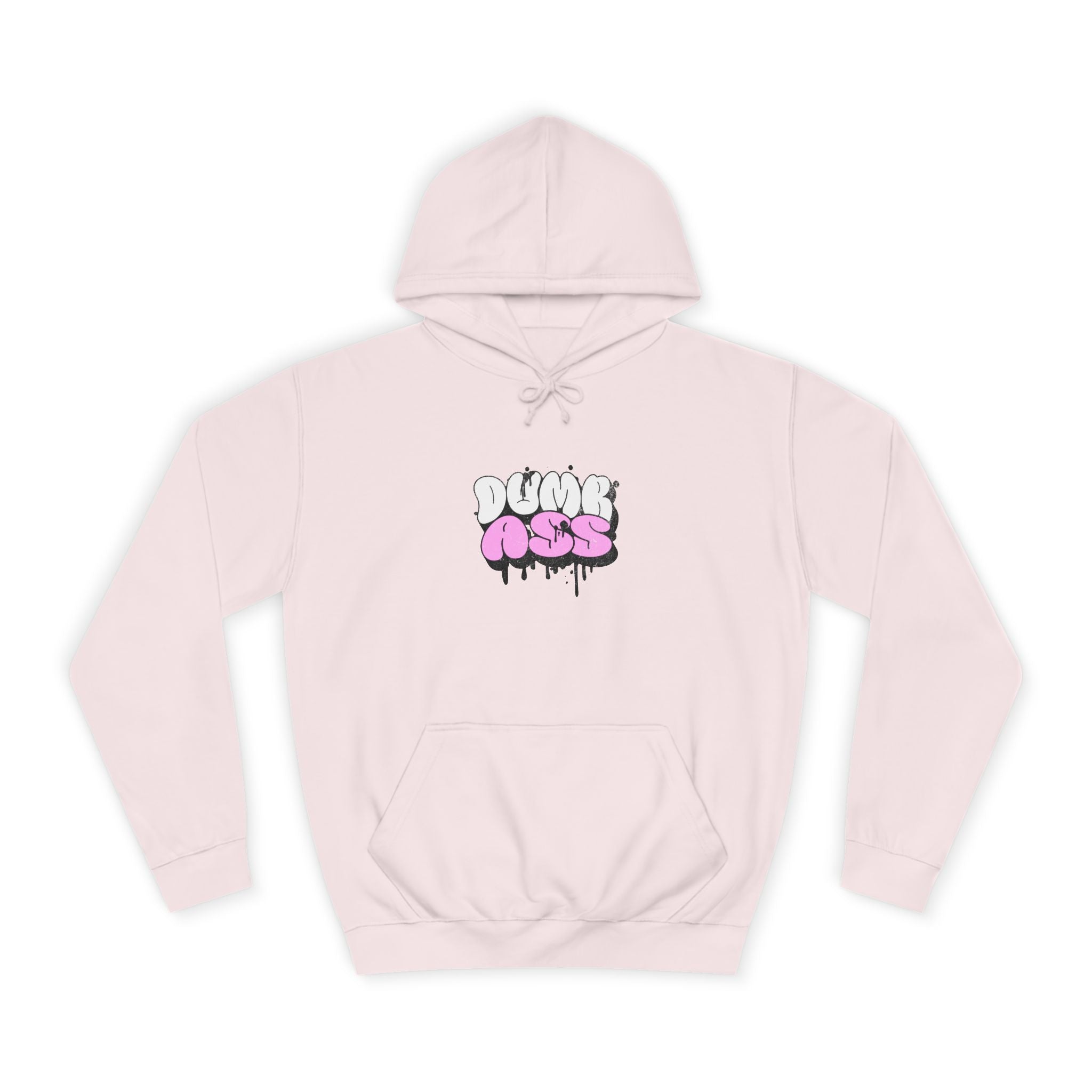 Dumb Ass Graphic Hoodie — Pink Drip Streetwear Pullover