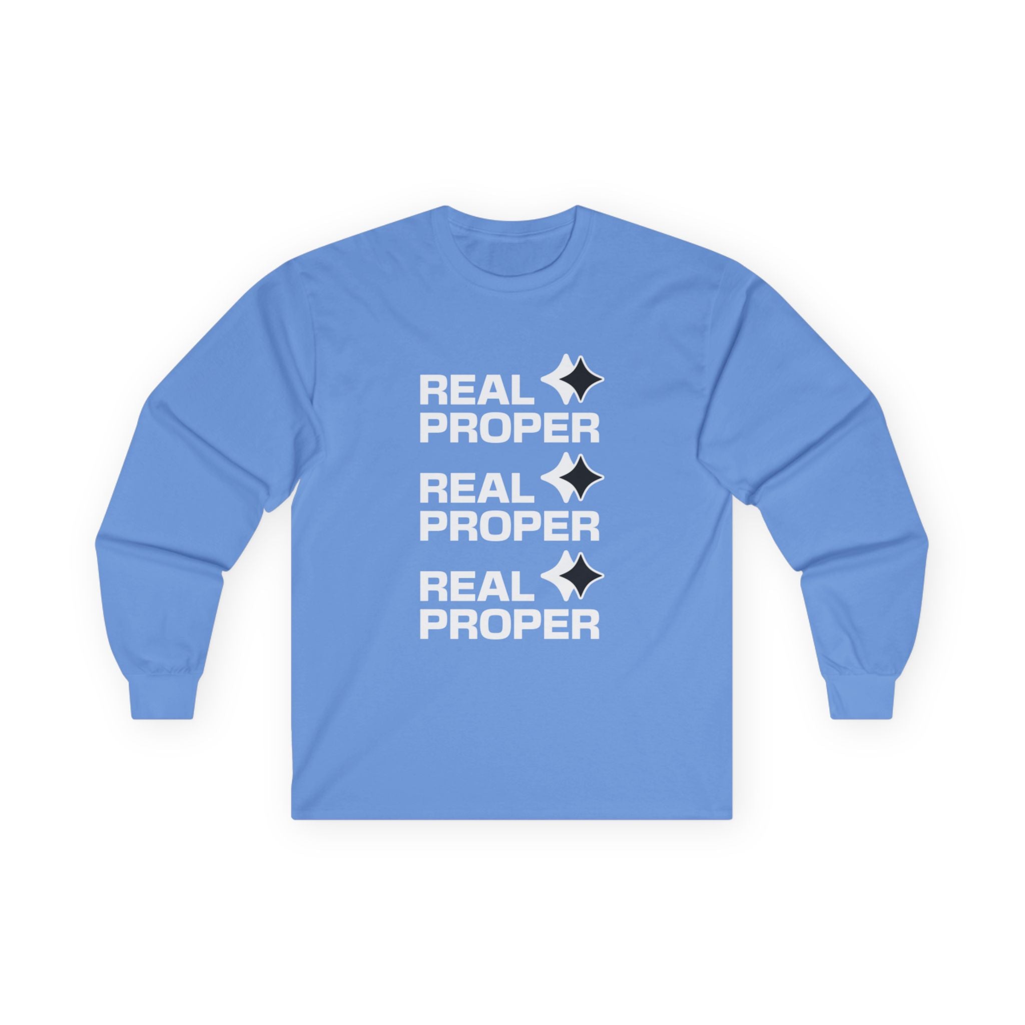 Long Sleeve Tee — "Real Proper" Minimal Graphic Cotton Shirt