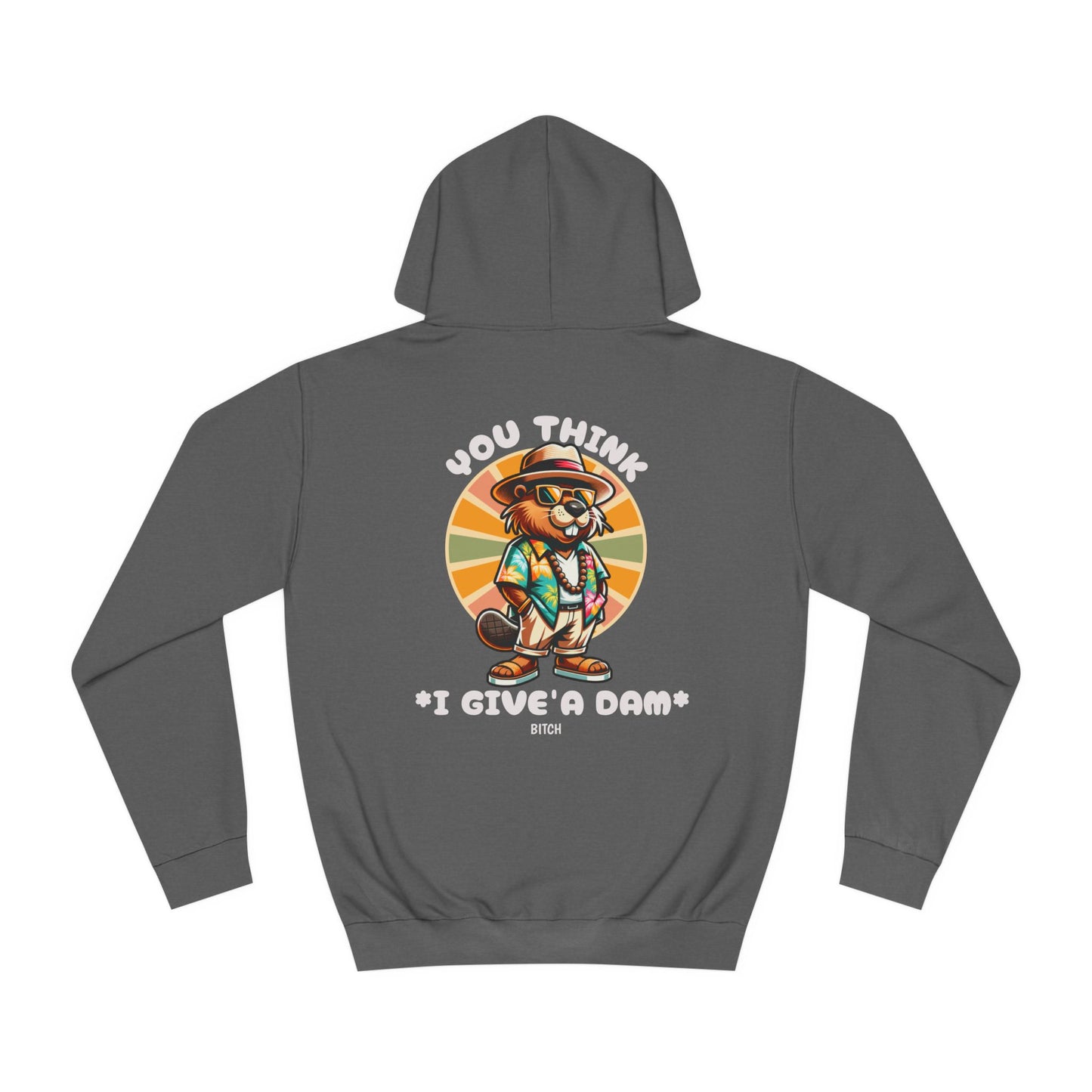 Unisex You Think Hoodie